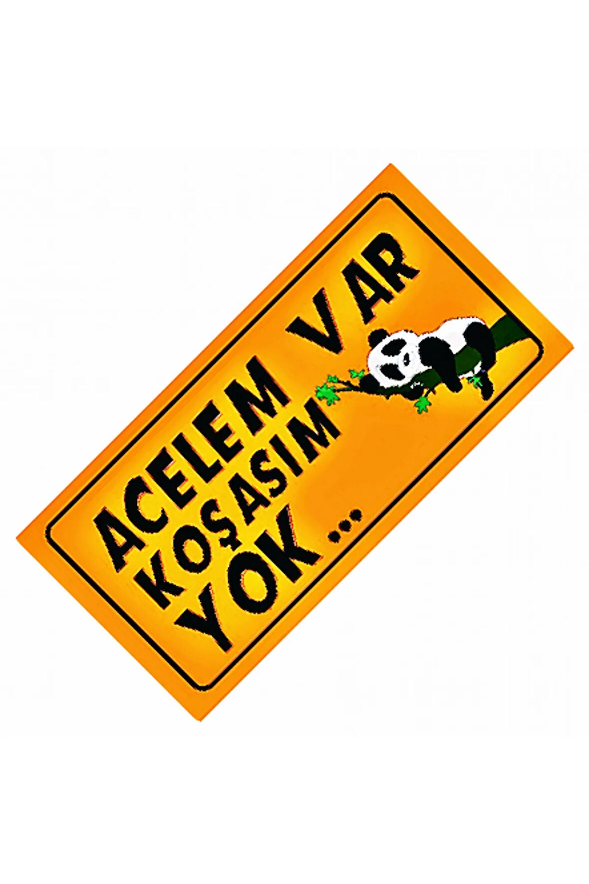 Acelem Var Koşasım Yok Yazılı Sök-Tak-Pratik Dekor Plaka