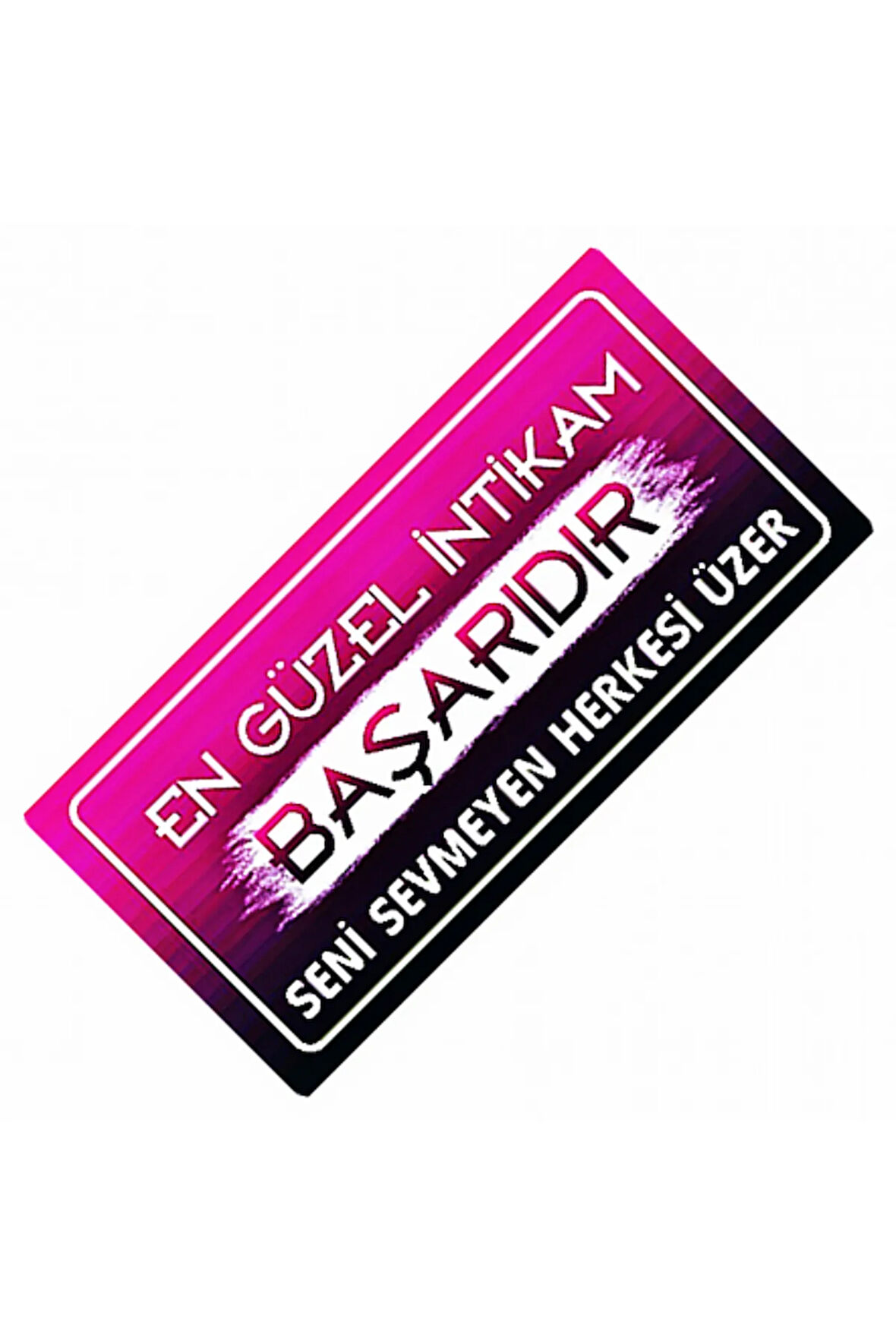 En Güzel İntikam Başarıdır Sök-Tak Pratik Dekor Plaka