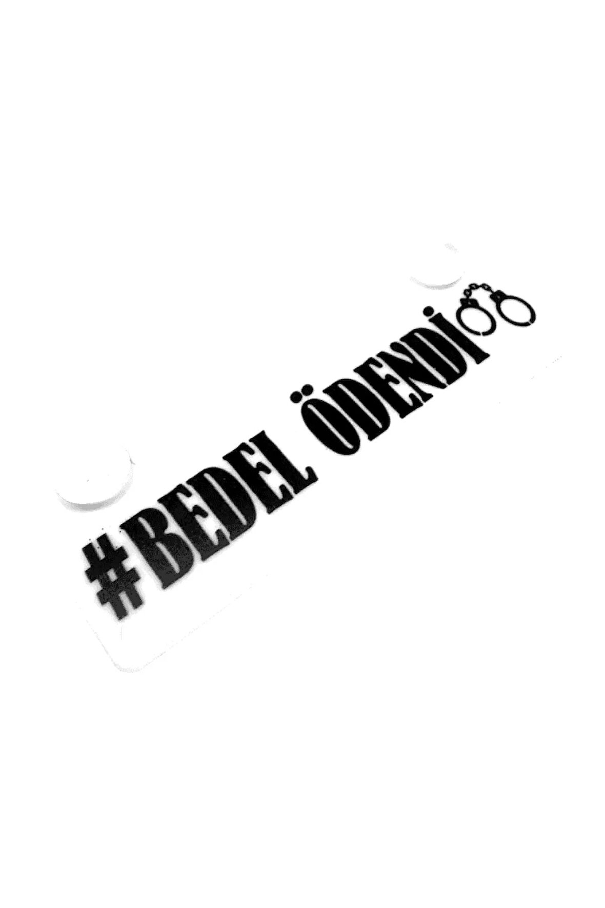 Bedel Ödendi Yazılı Sök Tak Dekor Plaka