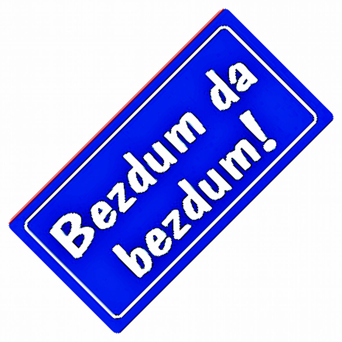 Bezdum Da Yazılı Sök-Tak-Pratik Vantuzlu Yeni Nesil Dekor Plaka