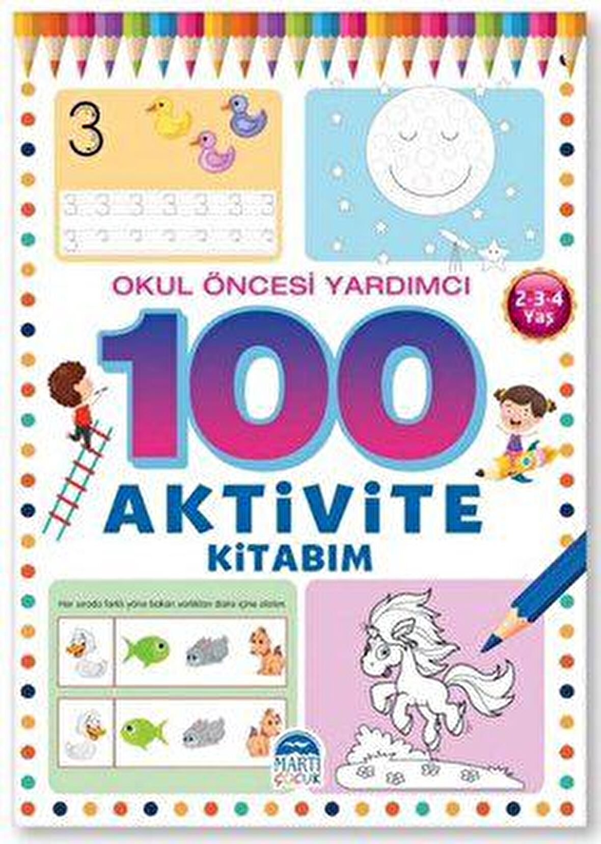 Martı Okul Öncesi 100 Aktivite Kitabım 3 Kitap (2-3-4-5-6 Yaş)