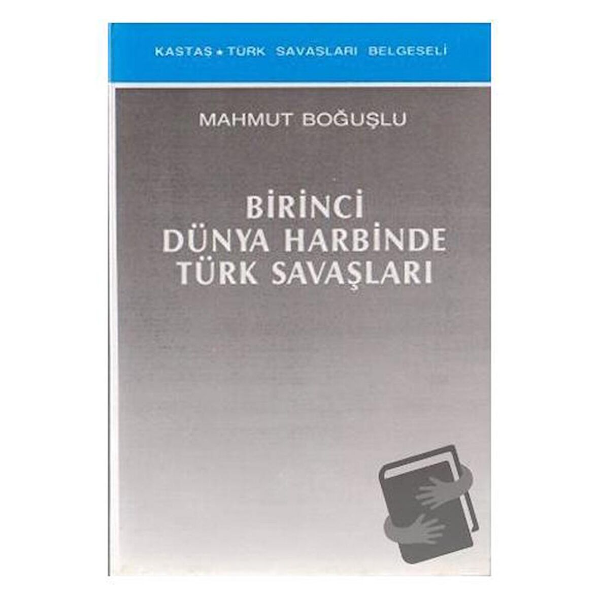 Birinci Dünya Harbinde Türk Savaşları