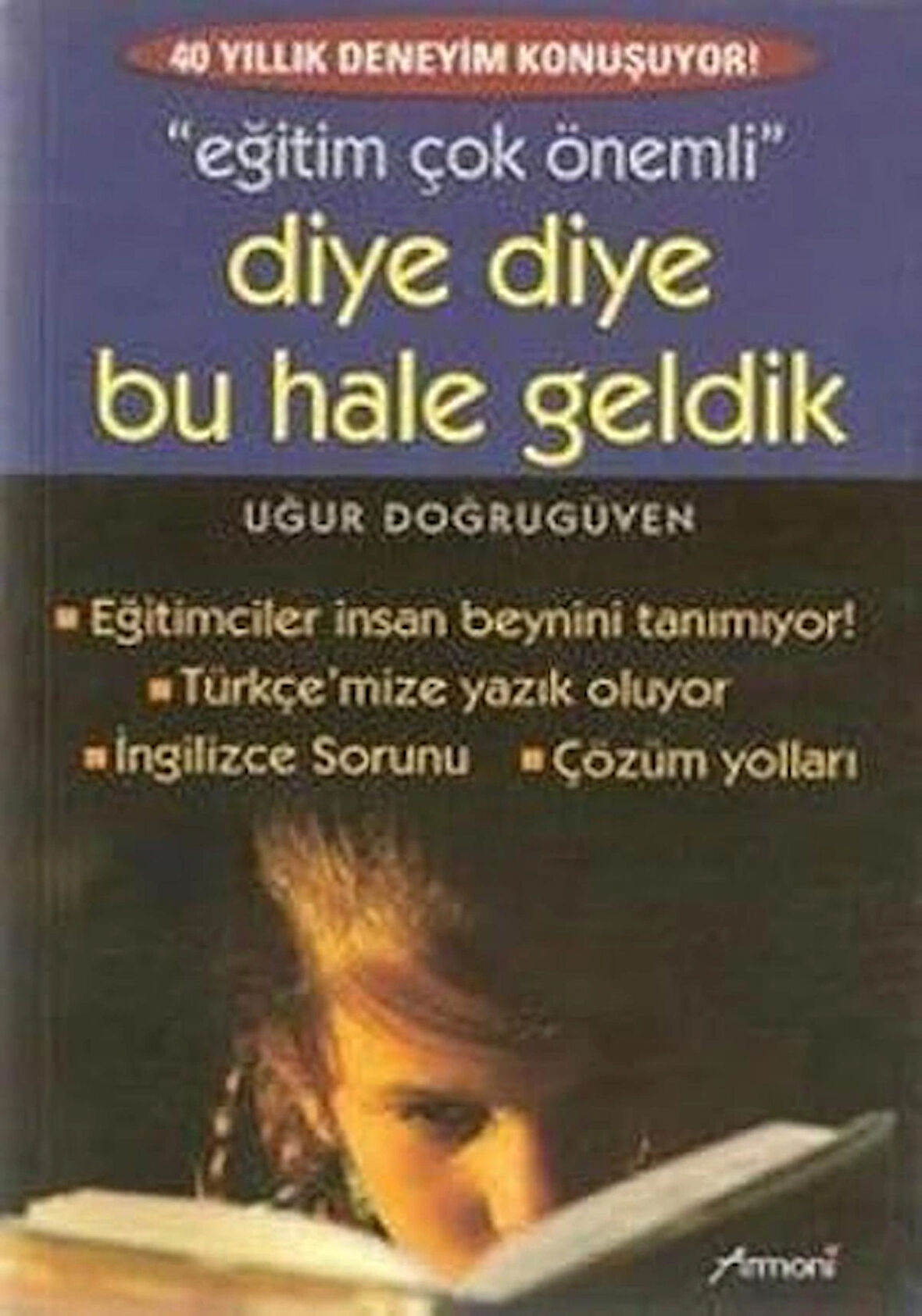 DİYE DİYE BU HALE GELDİK