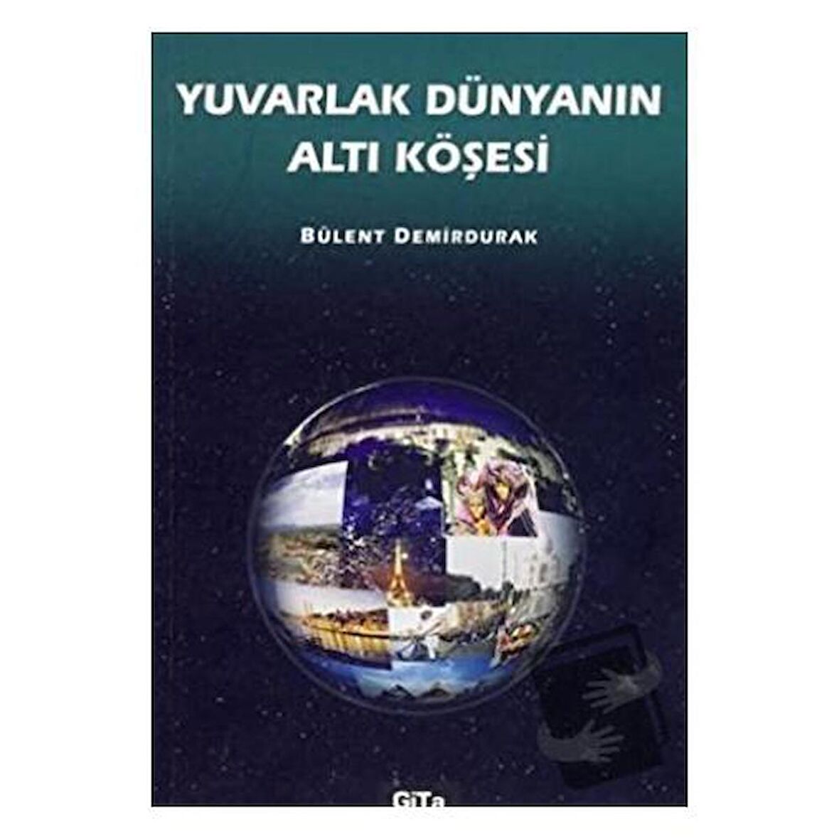 Yuvarlak Dünyanın Altı Köşesi