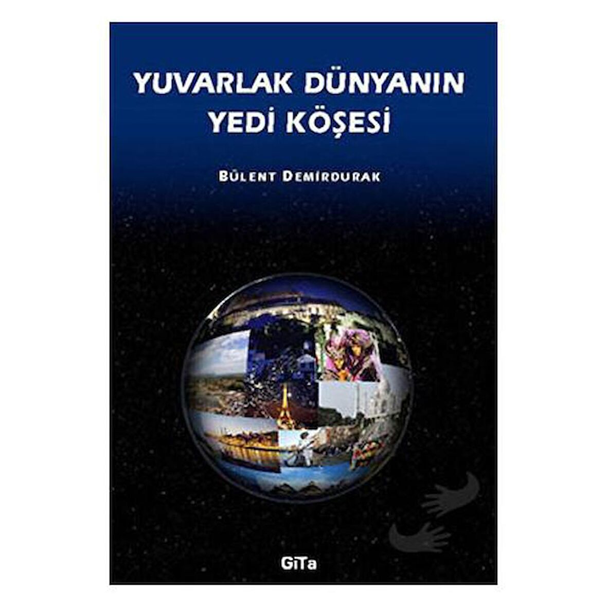 Yuvarlak Dünyanın Yedi Köşesi