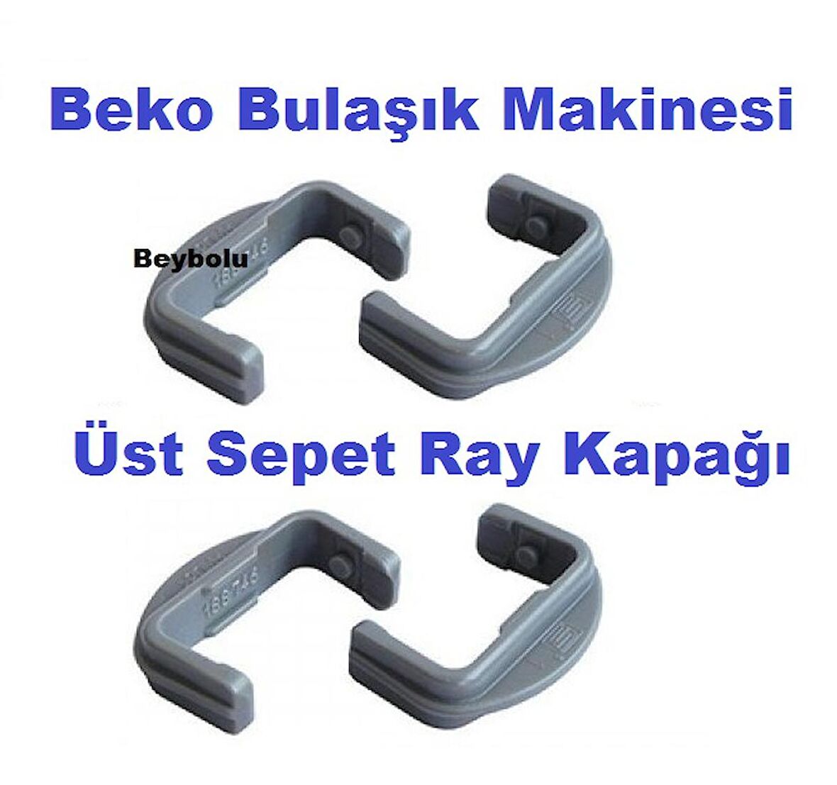 Beko Üst Sepet Ray Kapak Bulaşık Makinesi Üst Ray Tutucu  Tırnak