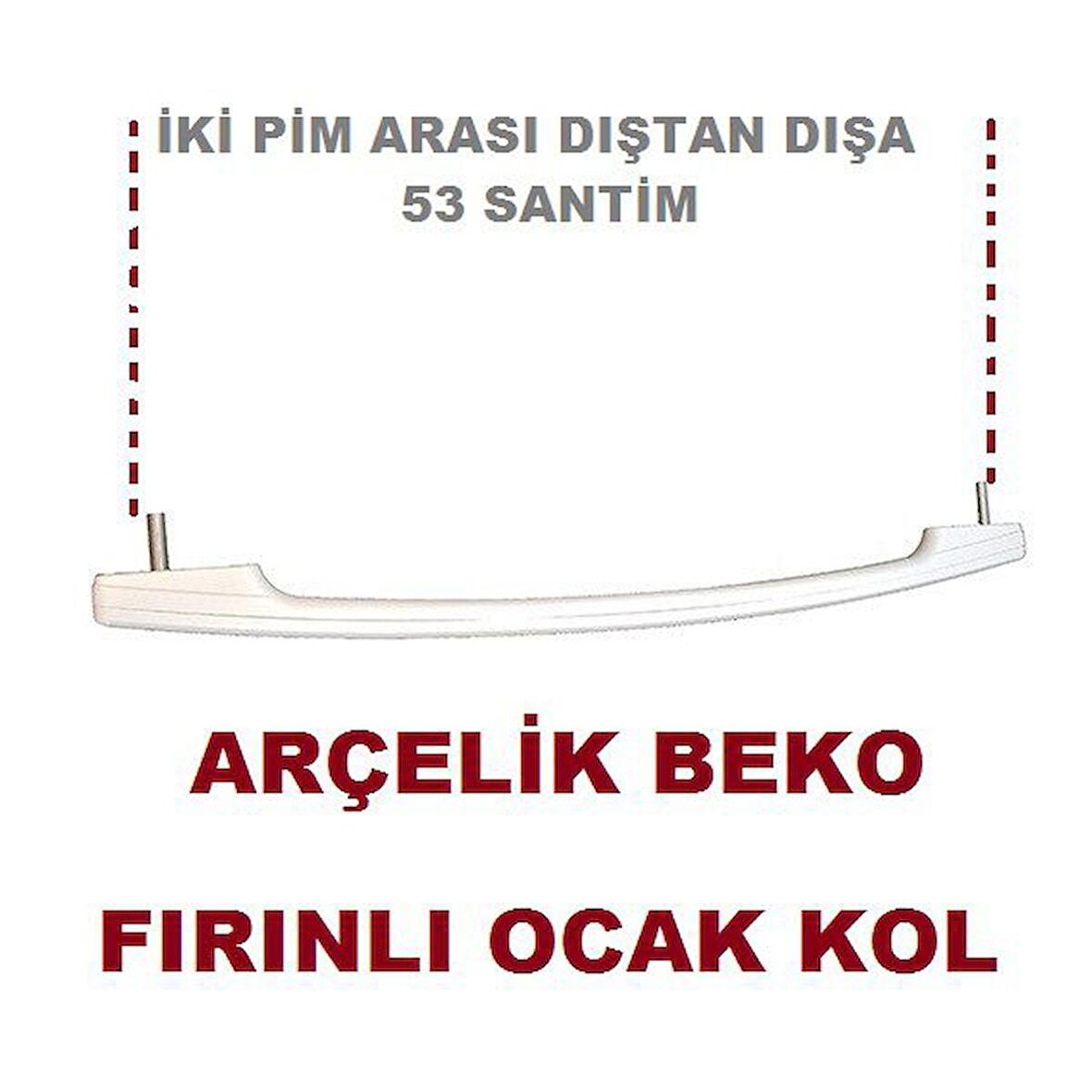 ARÇELİK FIRIN KOLU , BEKO , ARÇELİK PİMLİ FIRIN TUTMA KOL SAPI ,