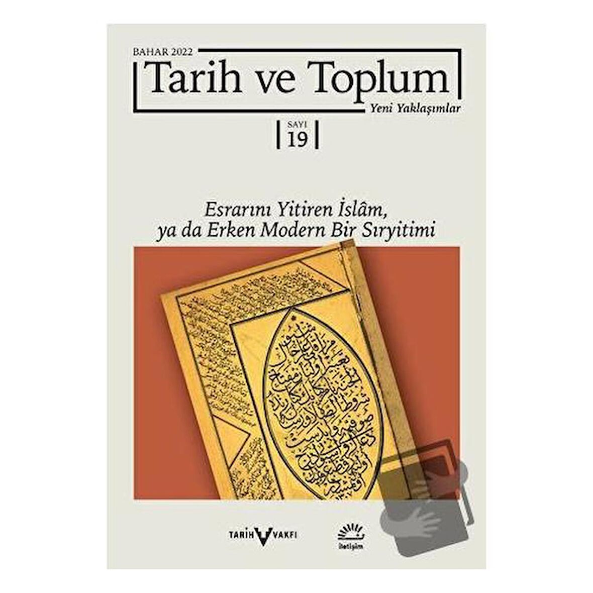 Tarih ve Toplum Yeni Yaklaşımlar Sayı: 19 - Bahar 2022