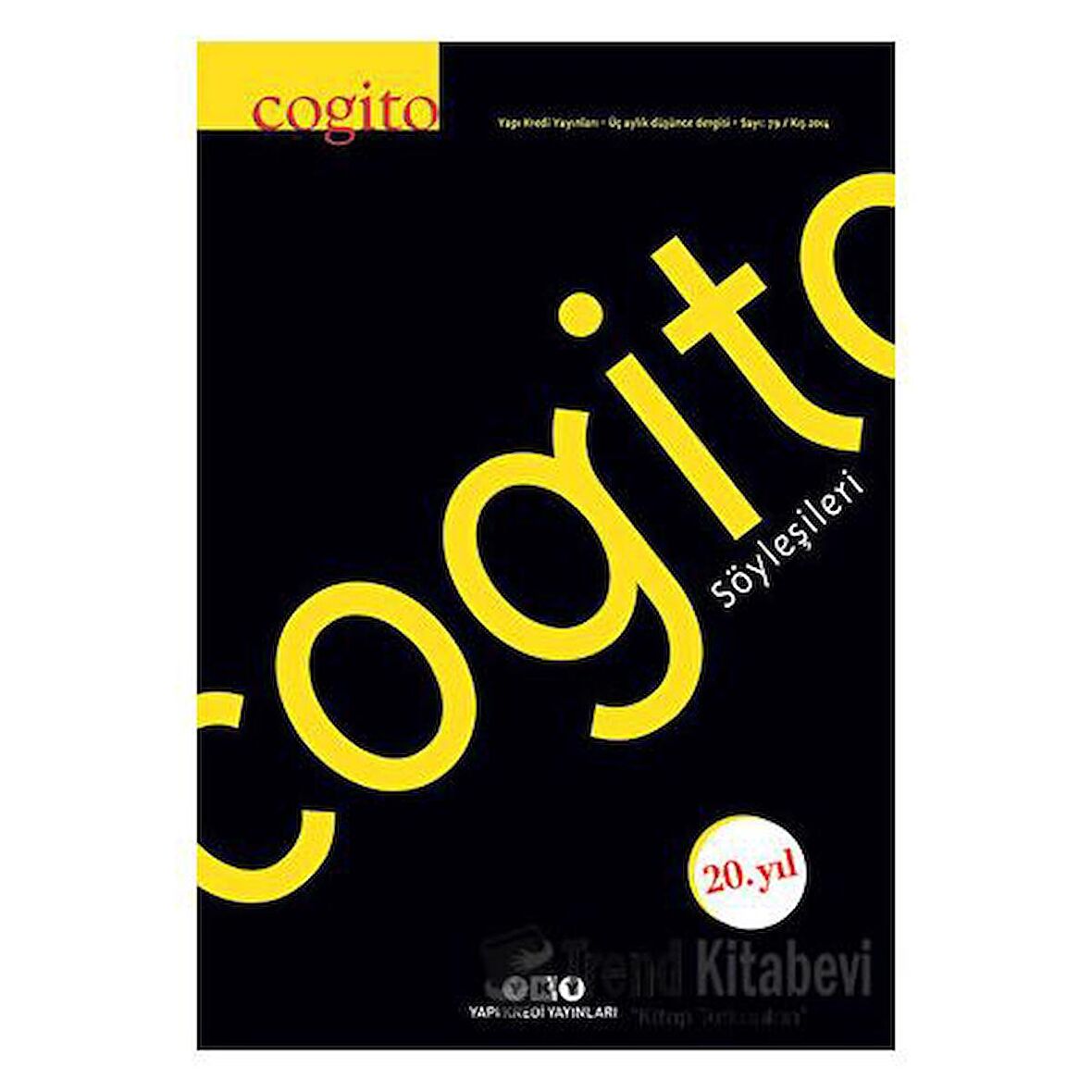 Cogito Sayı: 79 Cogito Söyleşileri