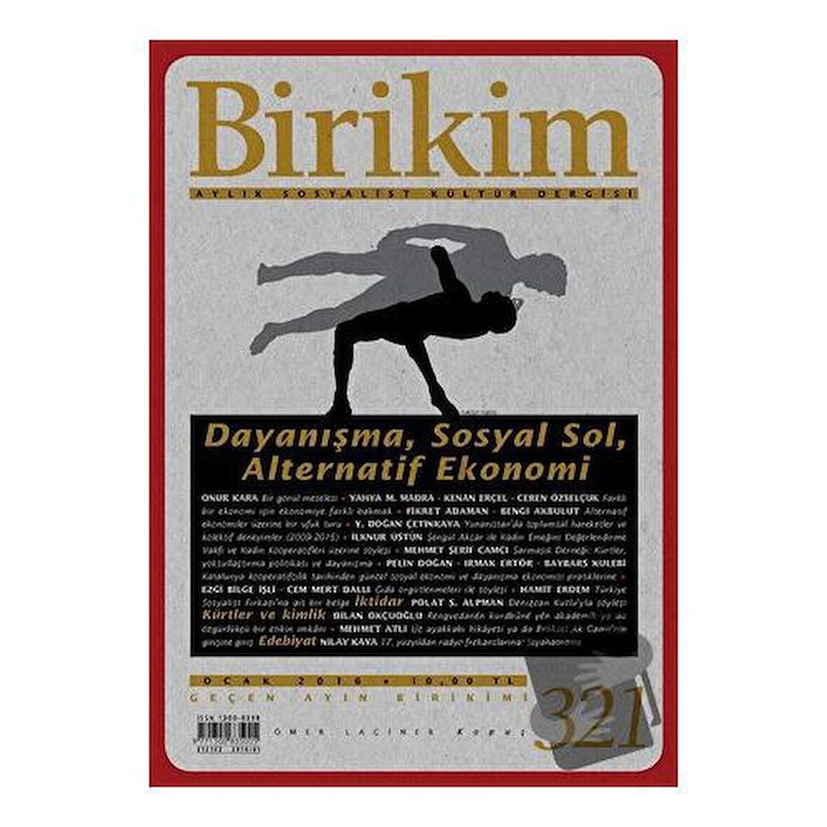 Birikim Aylık Sosyalist Kültür Dergisi Sayı: 321 Ocak 2016