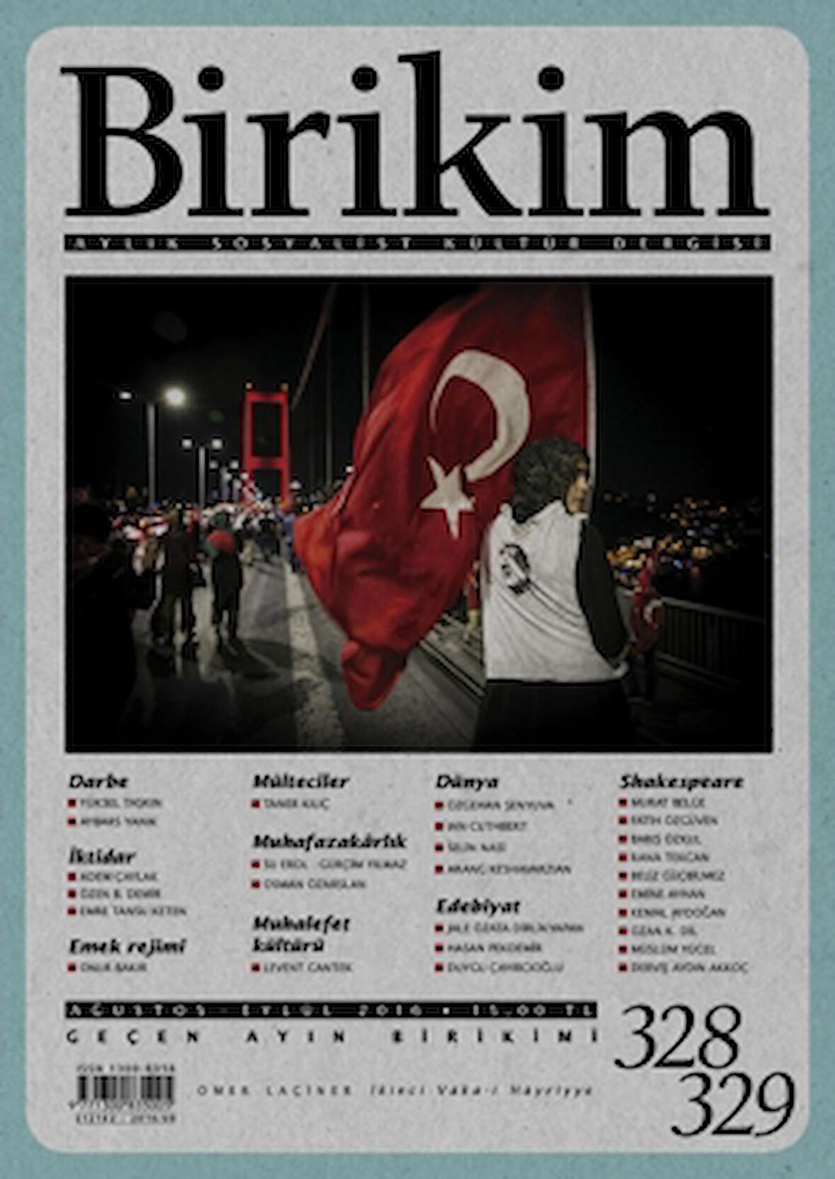 Birikim Aylık Sosyalist Kültür Dergisi Sayı: 328-329 Ağustos-Eylül 2016