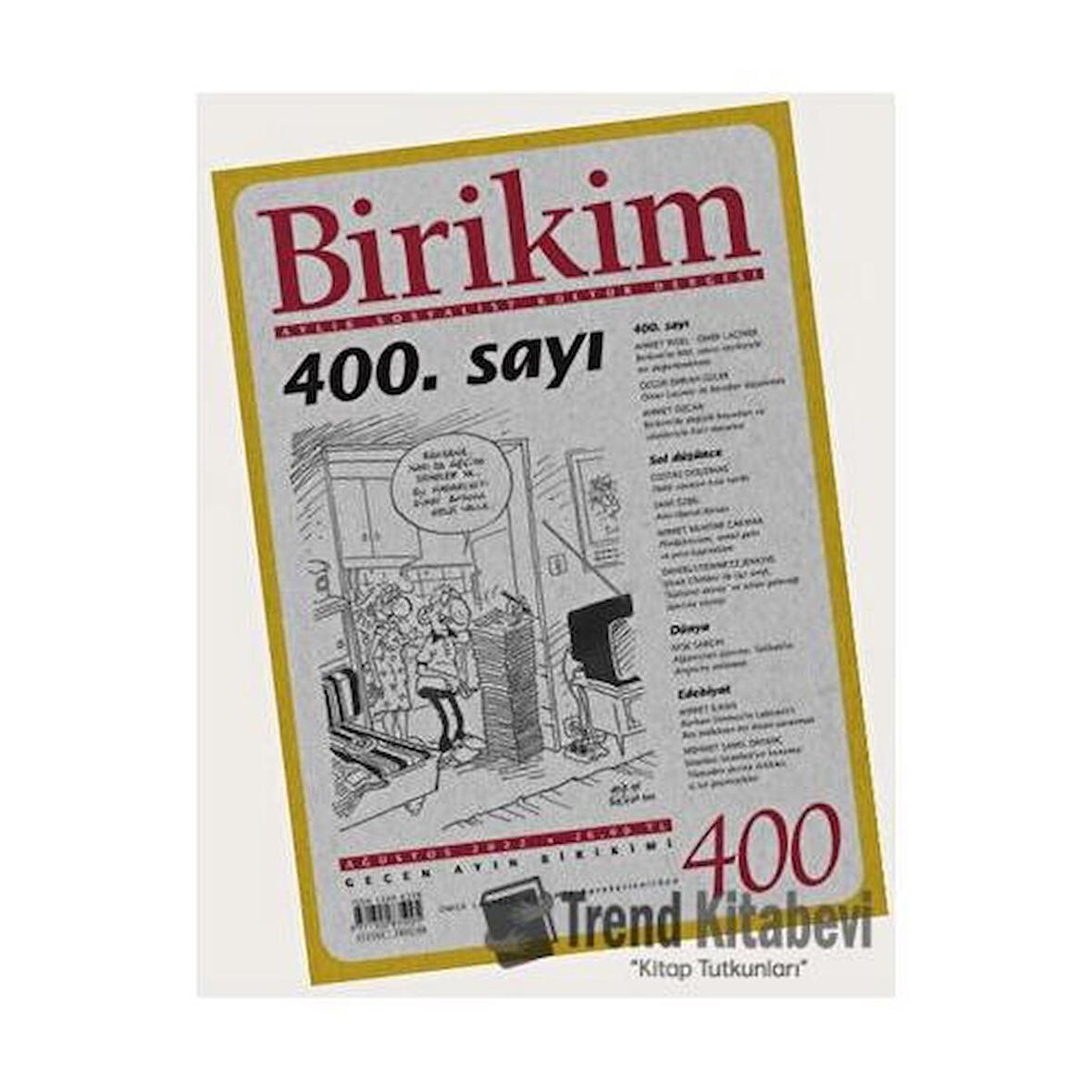 Birikim Aylık Sosyalist Kültür Dergisi Sayı: 400