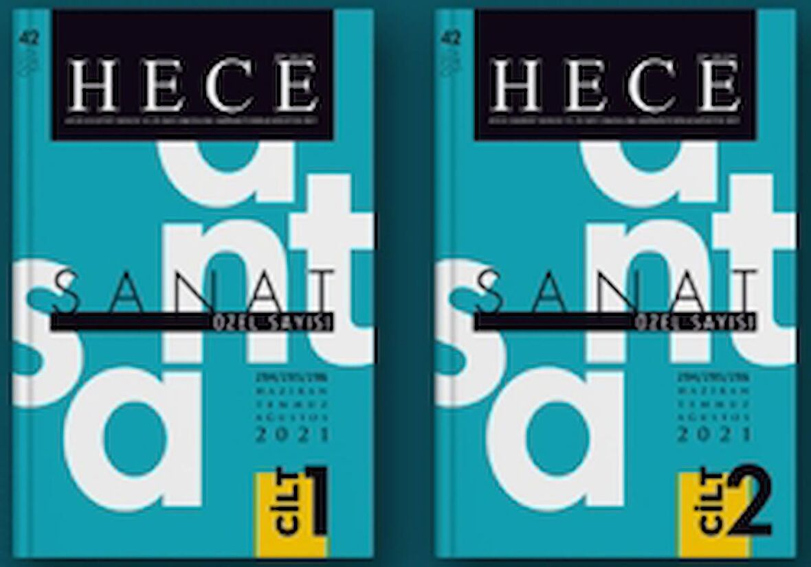 Hece Aylık Edebiyat Dergisi Yıl: 25 Sayı: 294/295/296 Haziran/Temmuz/Ağustos 2021 - Sanat Özel Sayı: 42 (2 Cilt Takım)