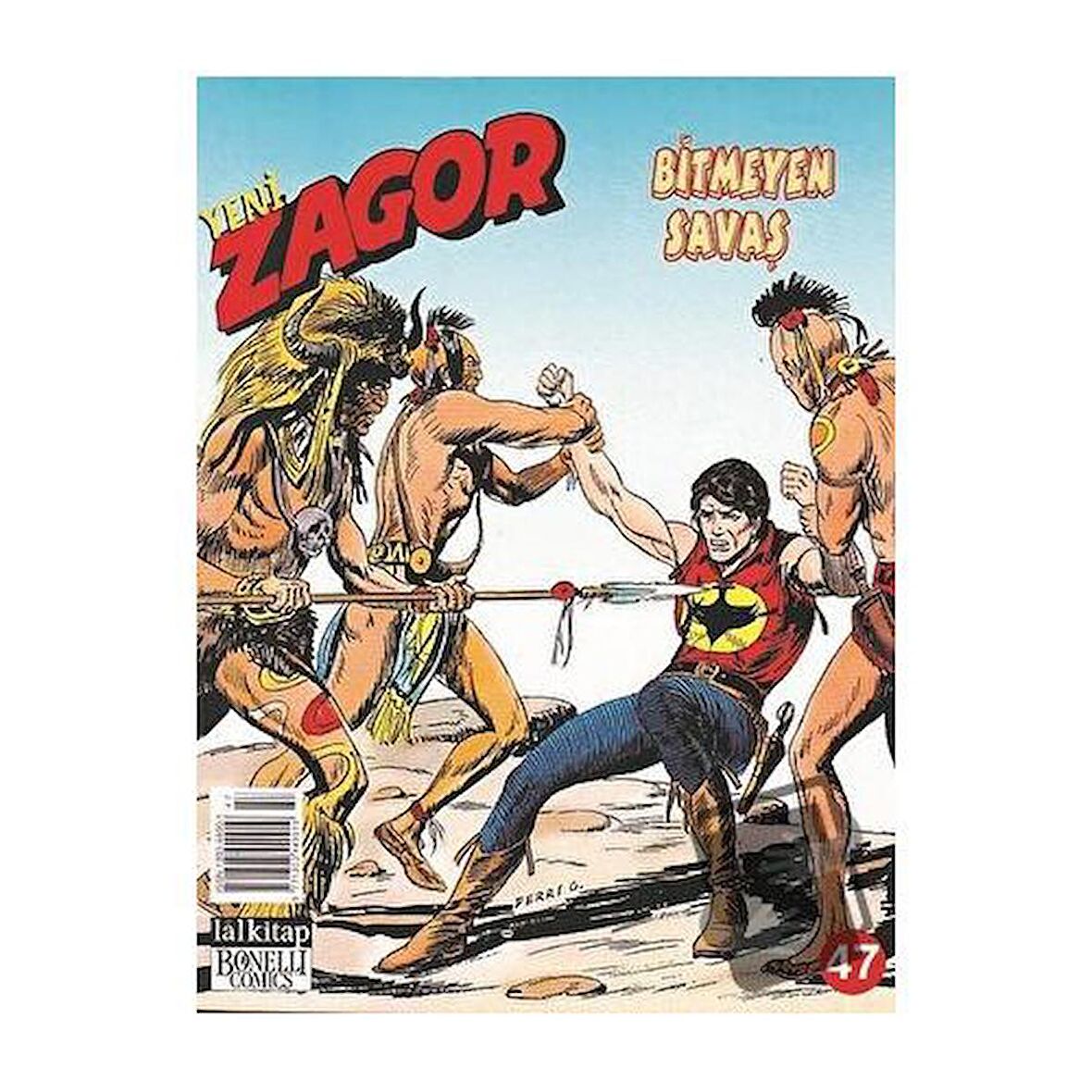 Yeni Zagor Sayı: 47 Bitmeyen Savaş