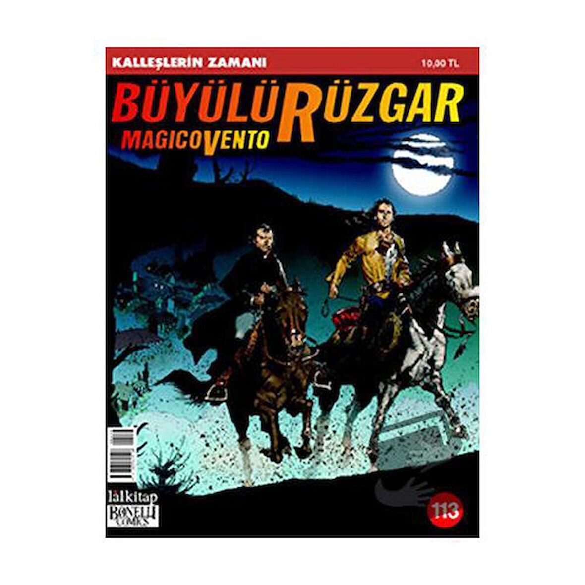 Büyülü Rüzgar Sayı: 113 Kalleşlerin Zamanı