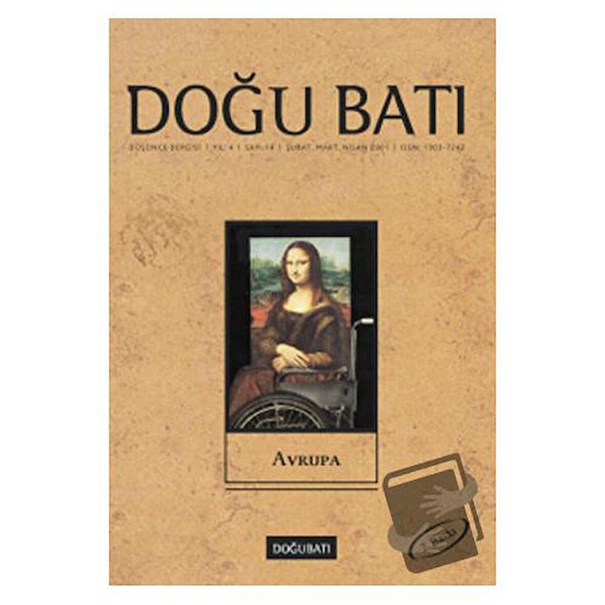 Doğu Batı Düşünce Dergisi Yıl: 4 Sayı: 14 - Avrupa