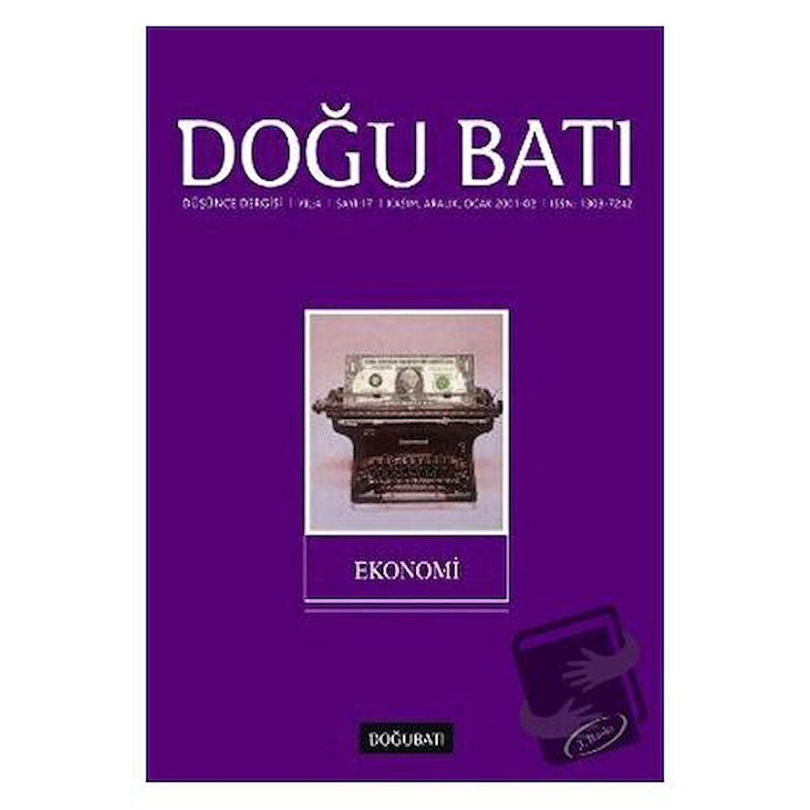 Doğu Batı Düşünce Dergisi Yıl: 4 Sayı: 17 - Ekonomi