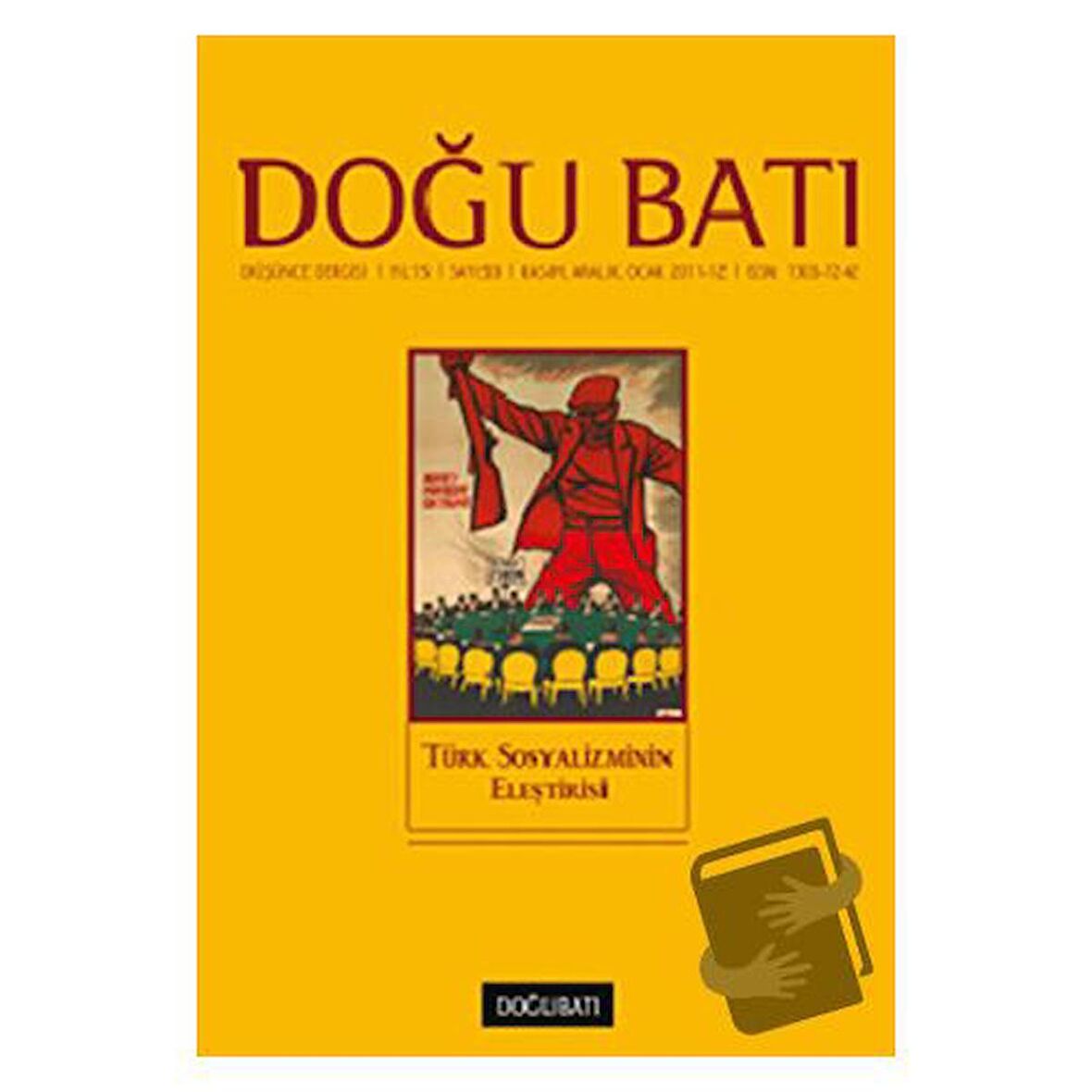 Doğu Batı Düşünce Dergisi Sayı: 59 Türk Sosyalizminin Eleştirisi