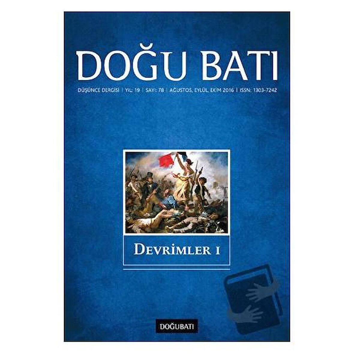 Doğu Batı Düşünce Dergisi Yıl: 19 Sayı: 78 - Devrimler - 1