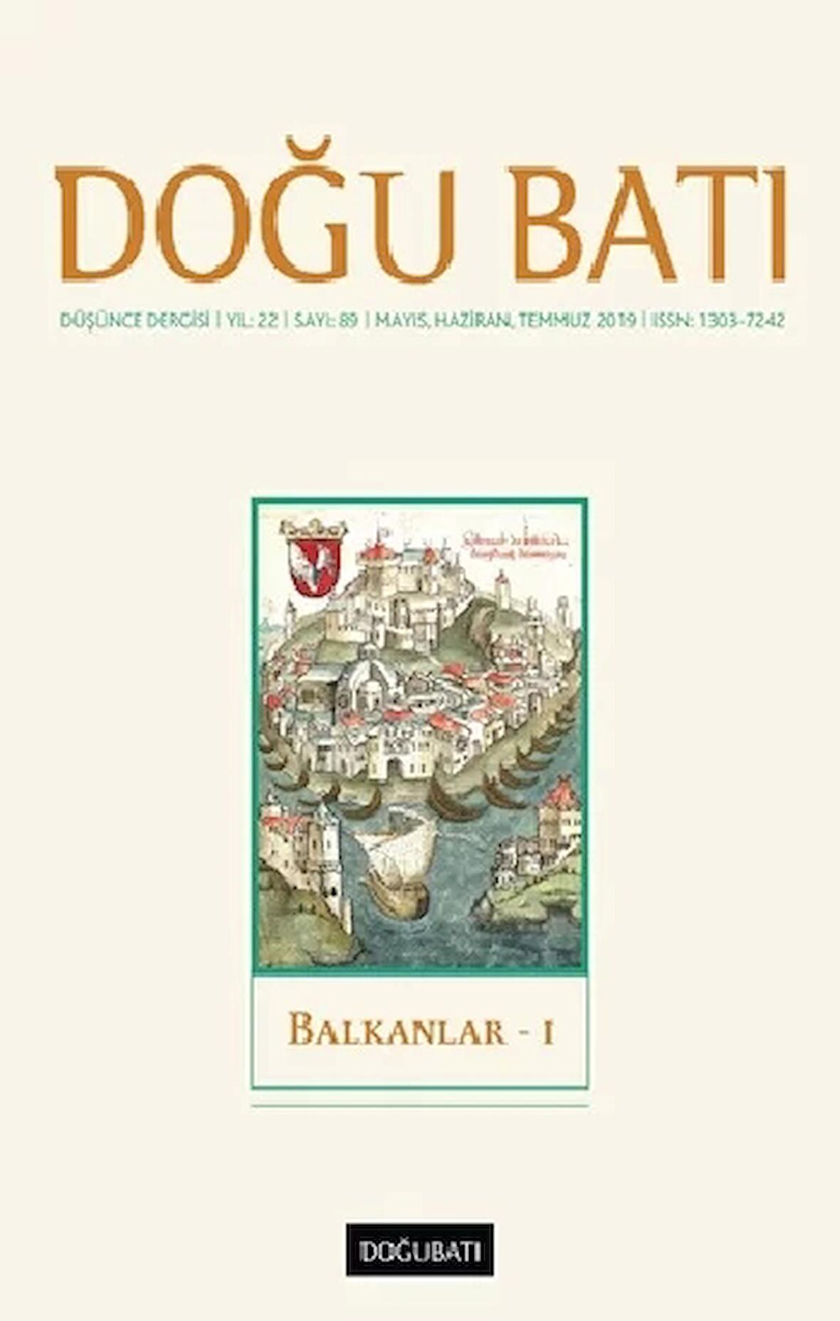 Doğu Batı Düşünce Dergisi Yıl: 22 Sayı: 89 - Balkanlar - 1