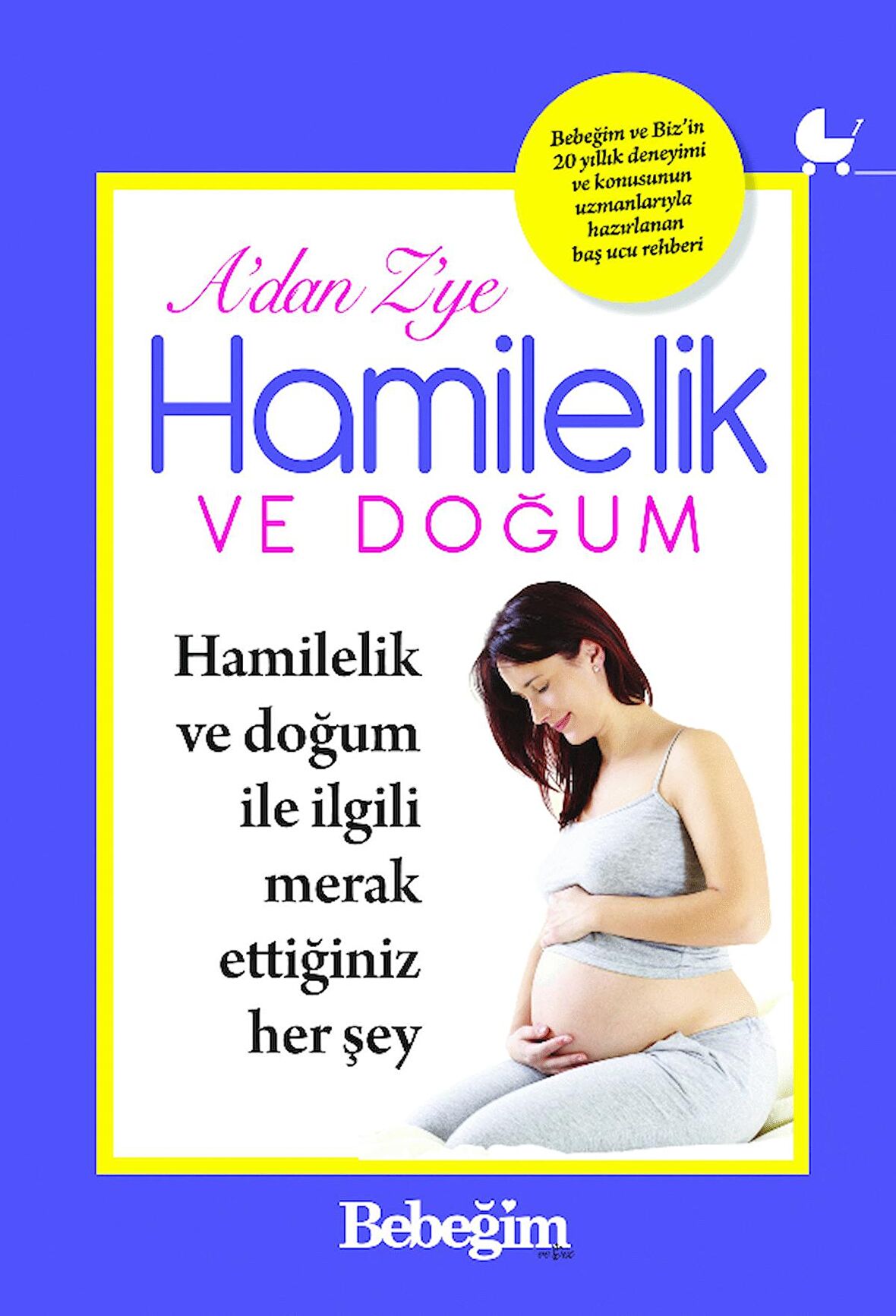 HAMİLELİK VE DOĞUM