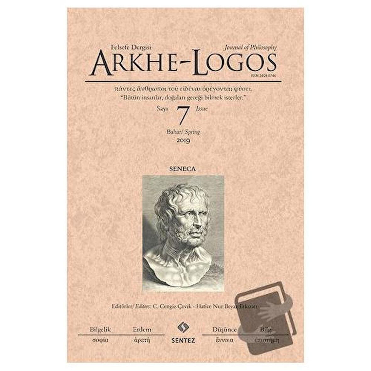 Arkhe - Logos Felsefe Dergisi Sayı: 7 Bahar 2019