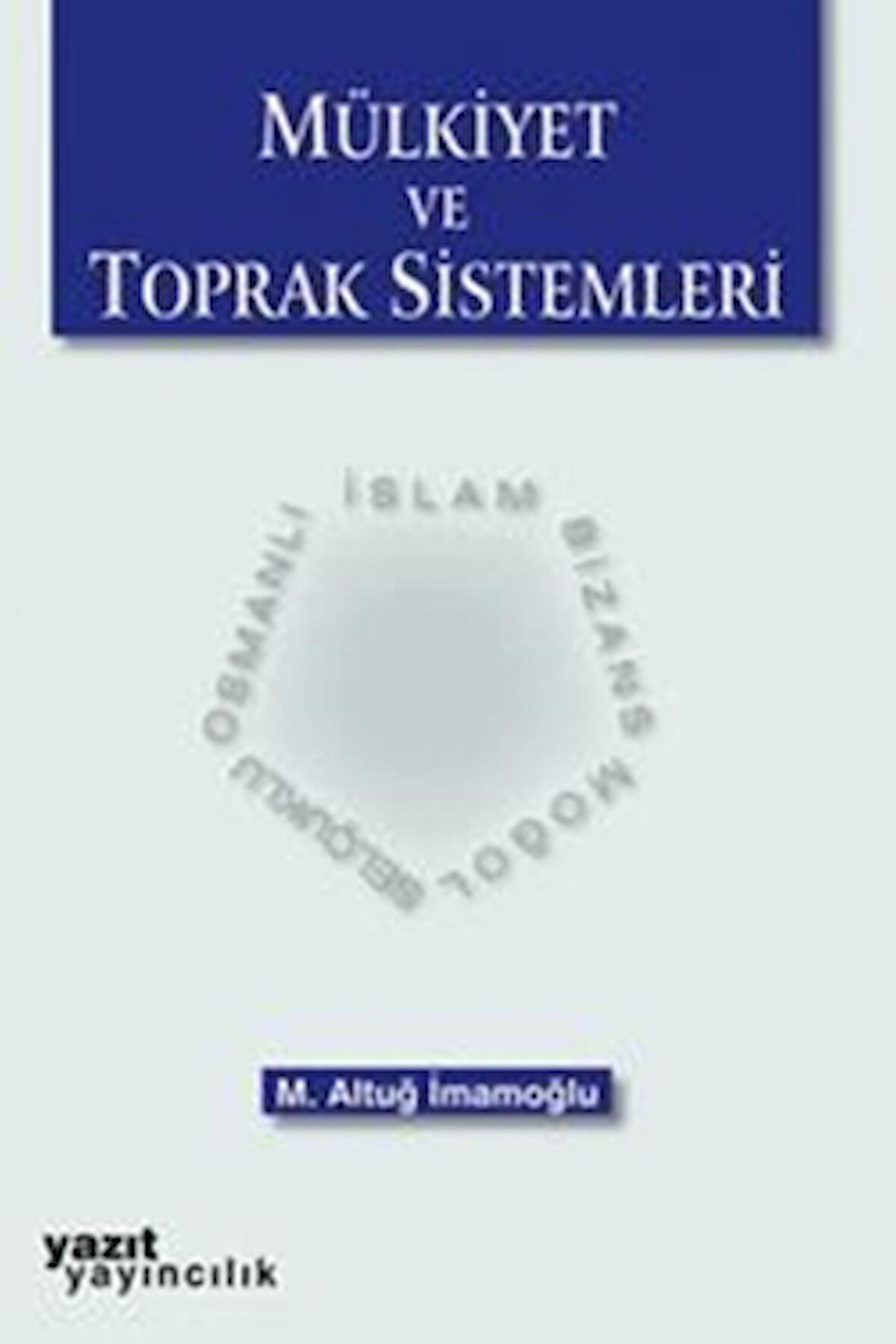 Mülkiyet ve Toprak Sistemleri