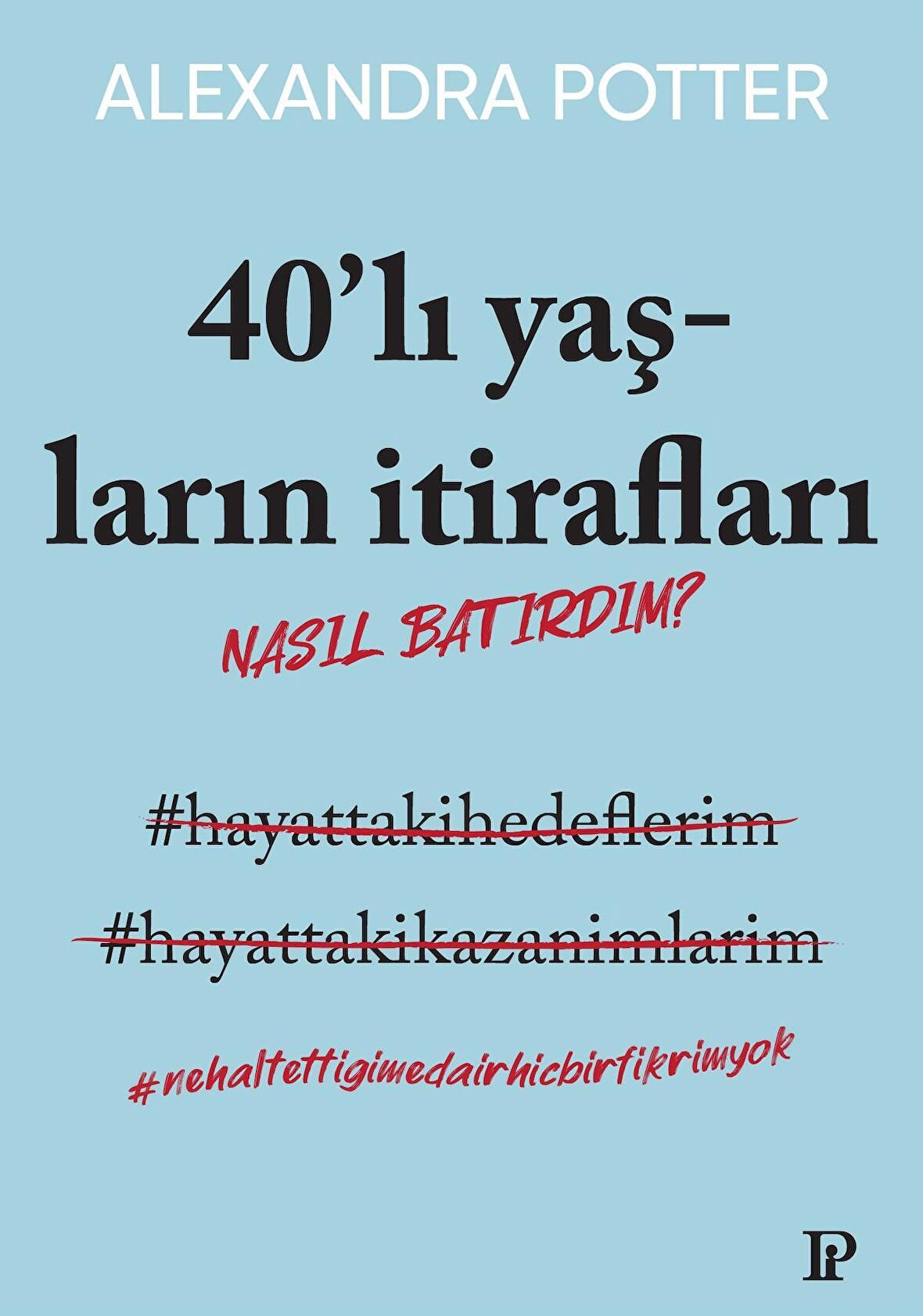 40'lı Yaşların İtiraları