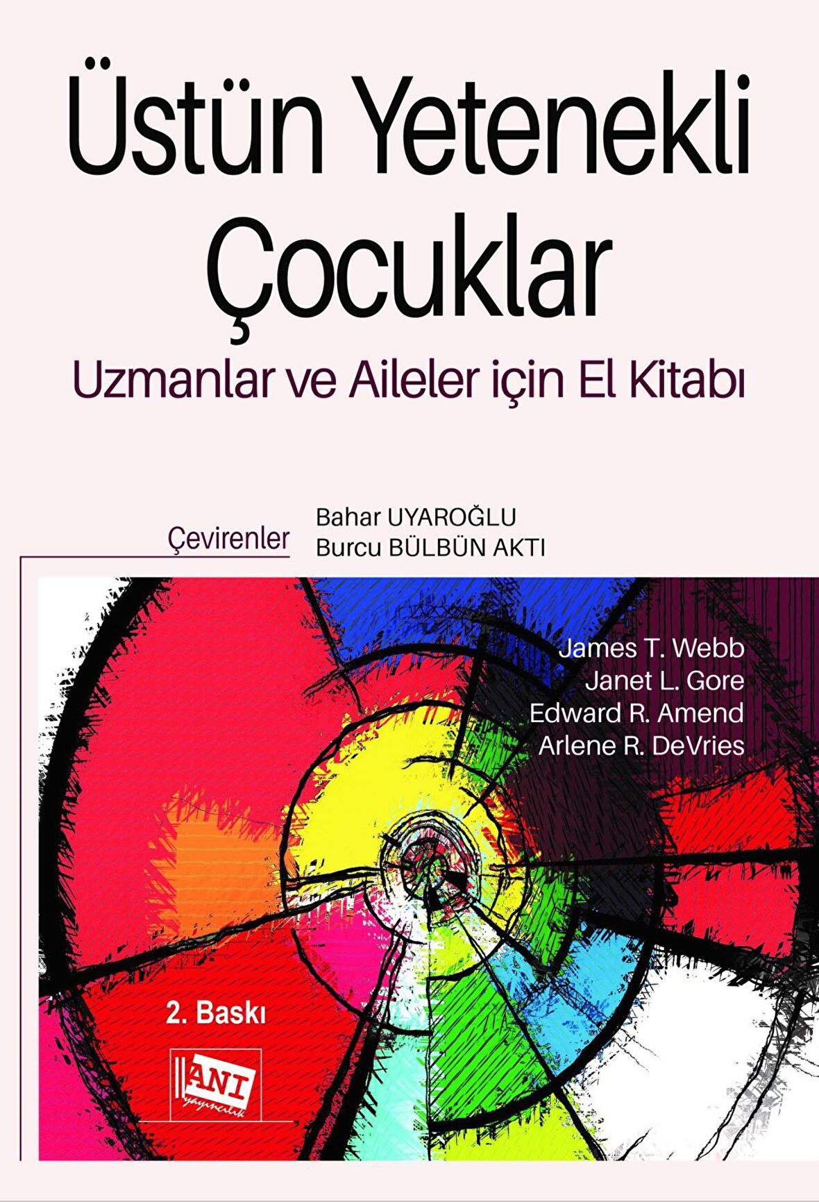 Üstün Yetenekli Çocuklar Uzmanlar ve Aileler İçin El Kitabı