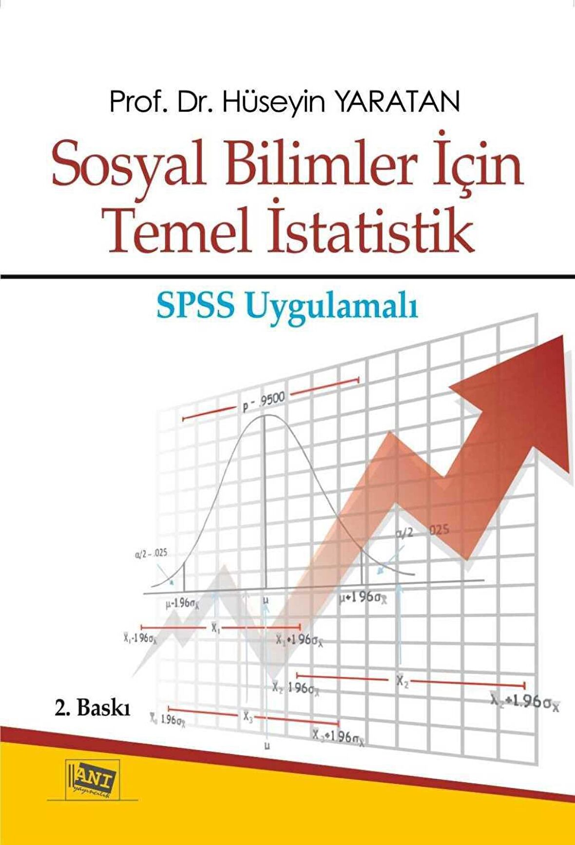 Sosyal Bilimler İçin Temel İstatistik: SPSS Uygulamalı