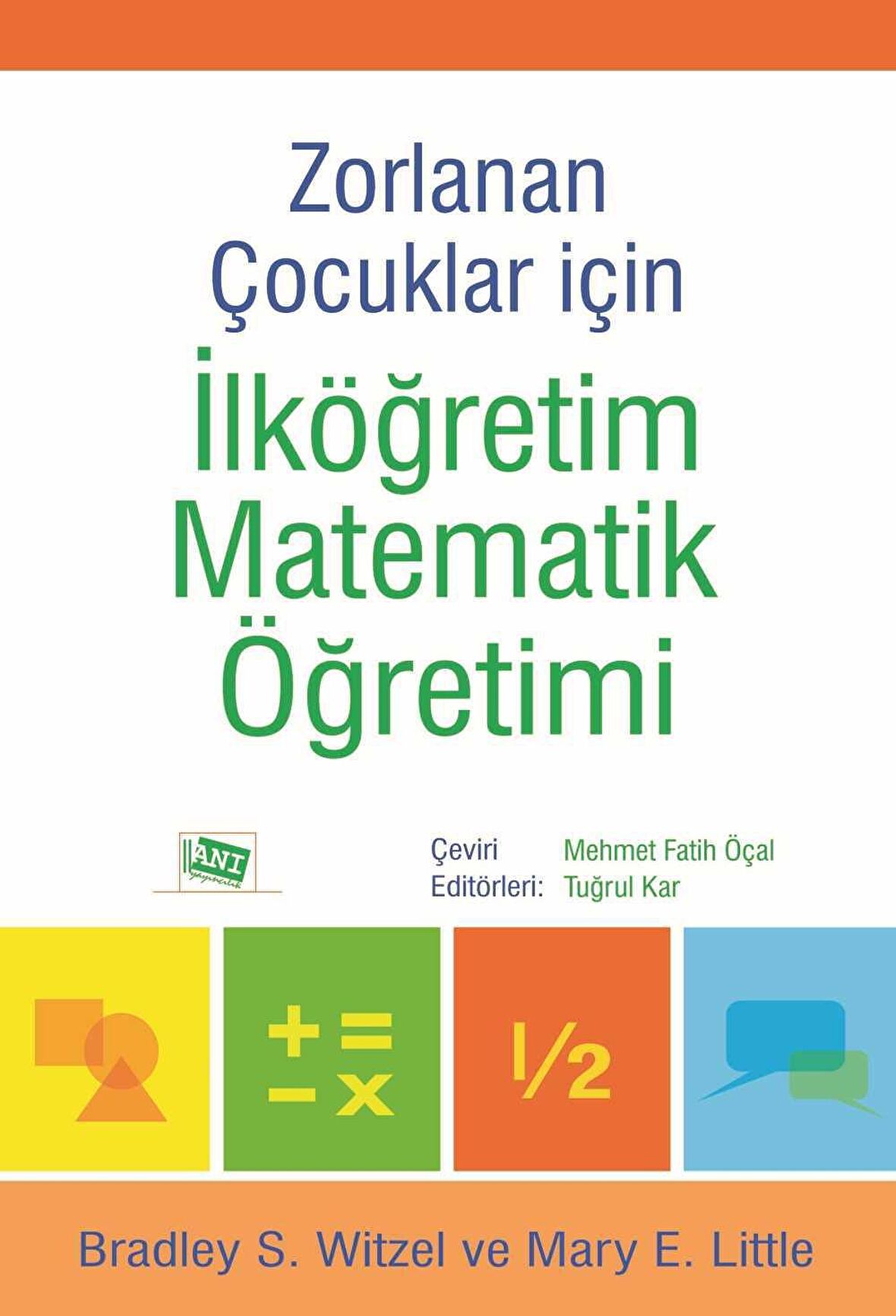 Zorlanan Çocuklar İçin İlköğretim Matematik Öğretimi