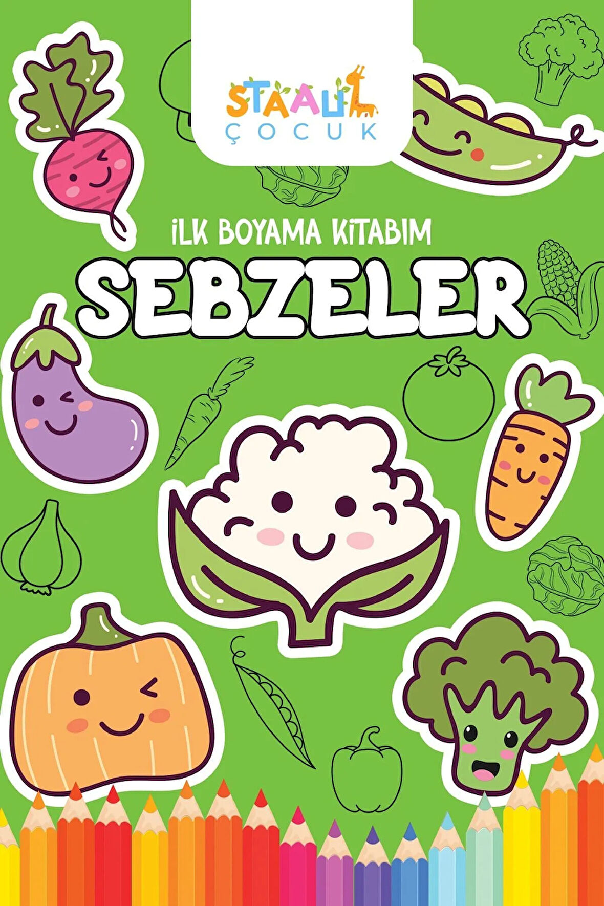Ilk Boyama Kitabım - Sebzeler (BÜYÜK RESİ?MLİ? BOYAMA Kİ?TABİ)