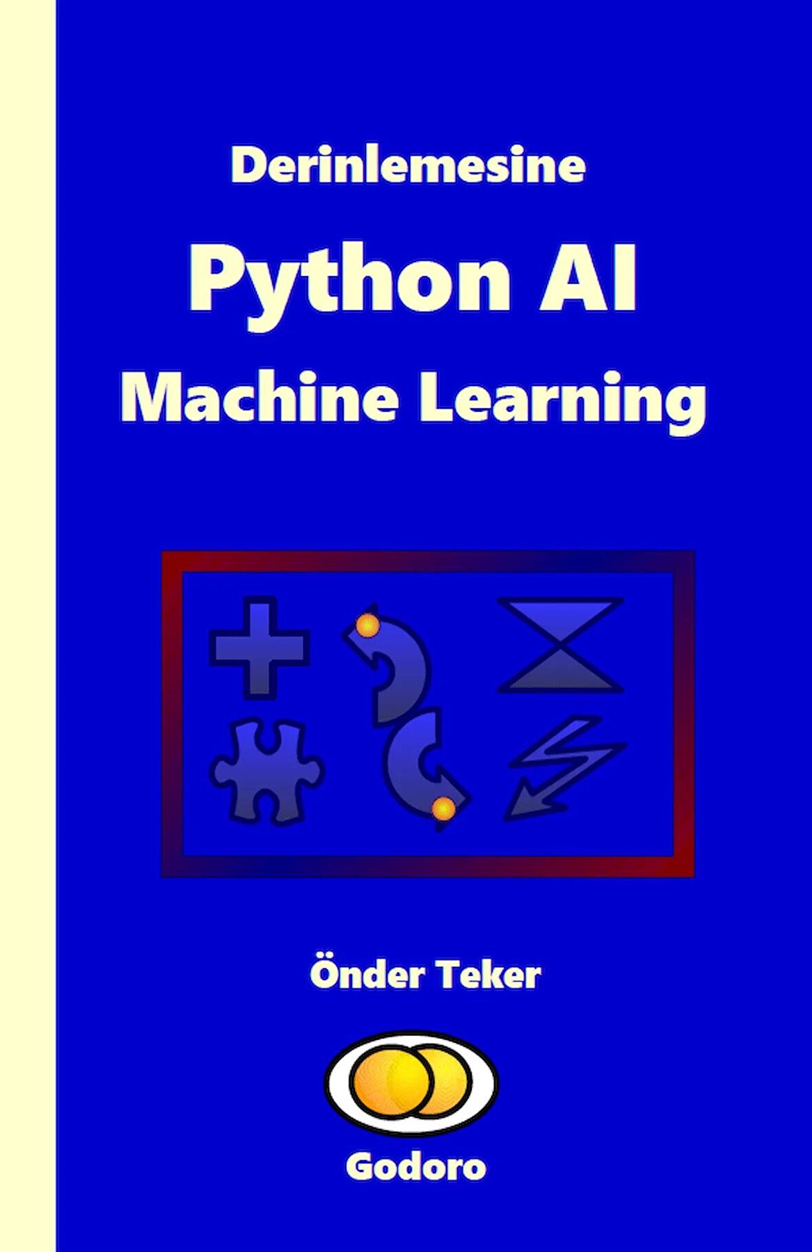 Derinlemesine Python AI Machine Learning