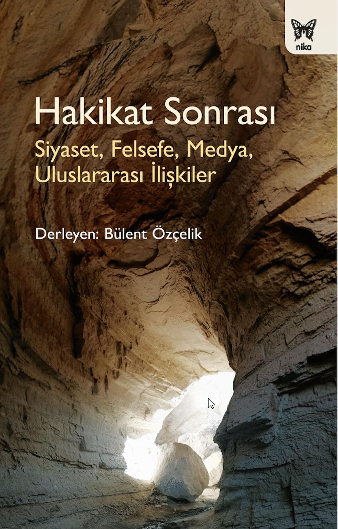 Hakikat Sonrası: Siyaset, Felsefe, Medya, Uluslararası İlişkiler