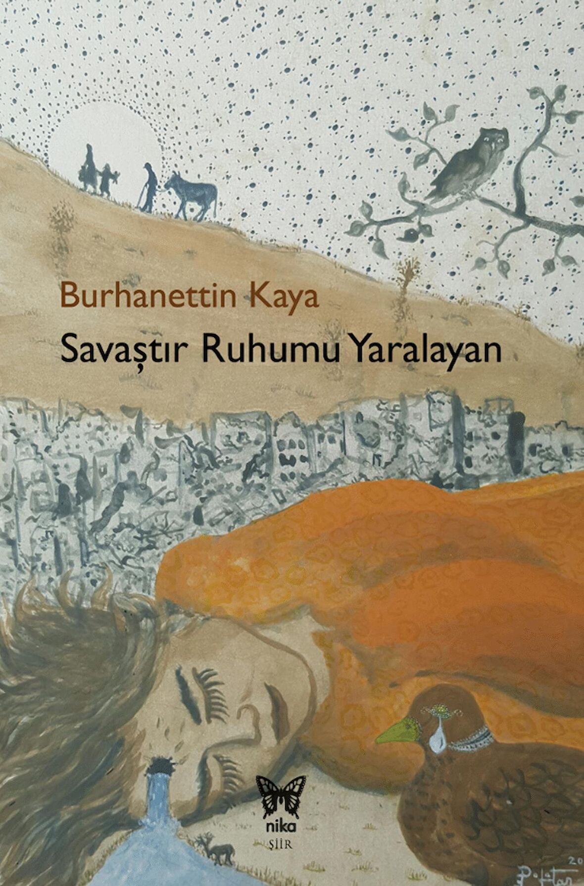 Savaştır Ruhumu Yaralayan