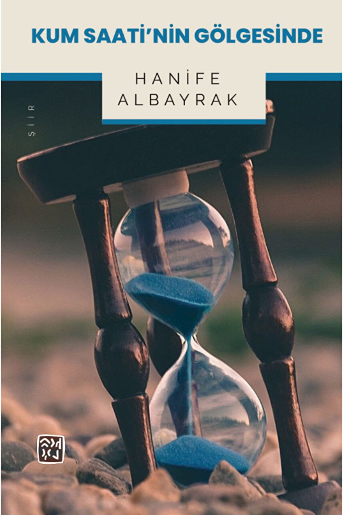 Kum Saati'nin Gölgesinde - Hanife Albayrak