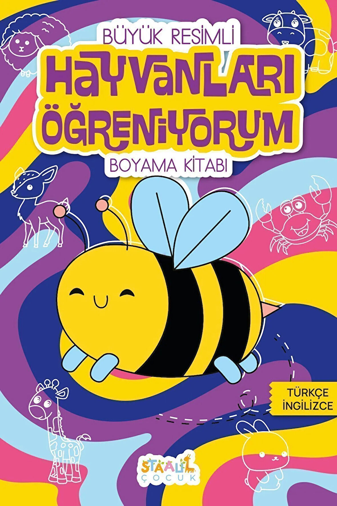 Hayvanları Öğreniyorum - Büyük Resimli Boyama Kitabı