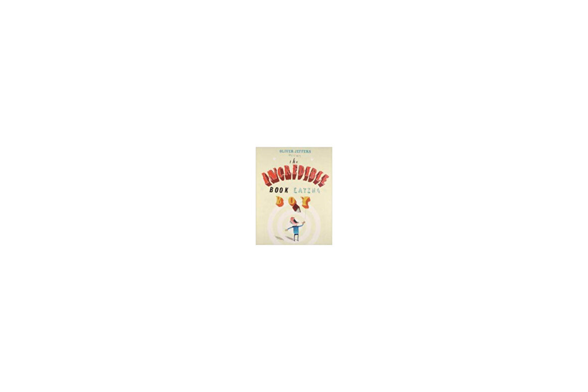 The Incredible Book Eating Boy - Oliver Jeffers