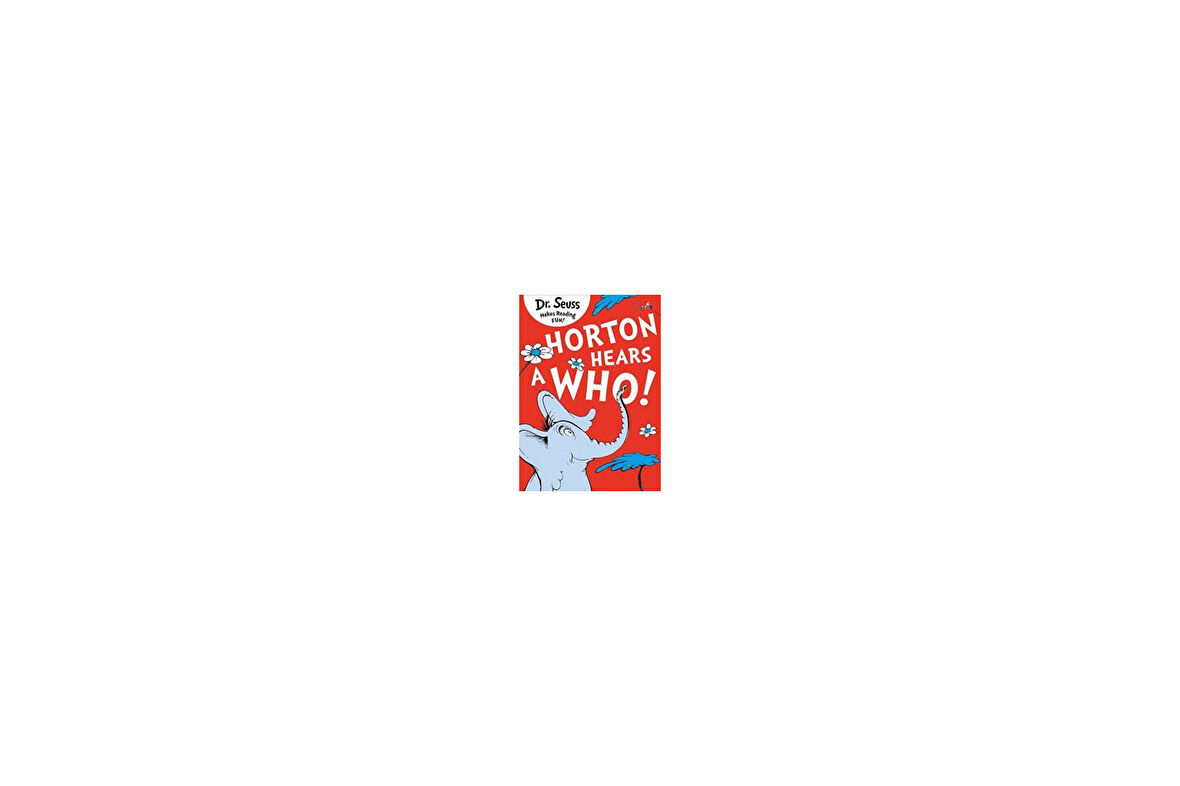 Horton Hears A Who - Dr Seuss