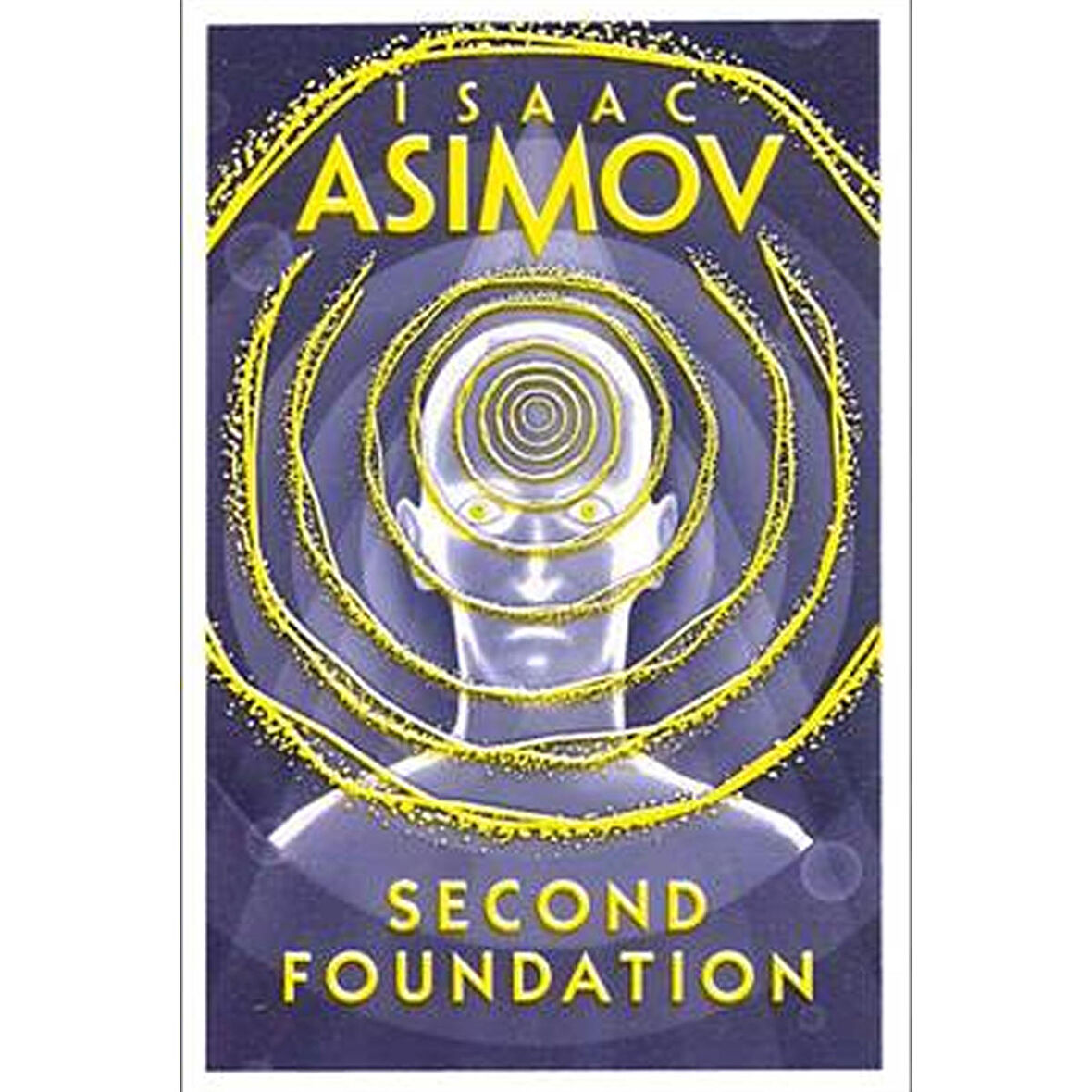 Isaav Asimov Second Foundation