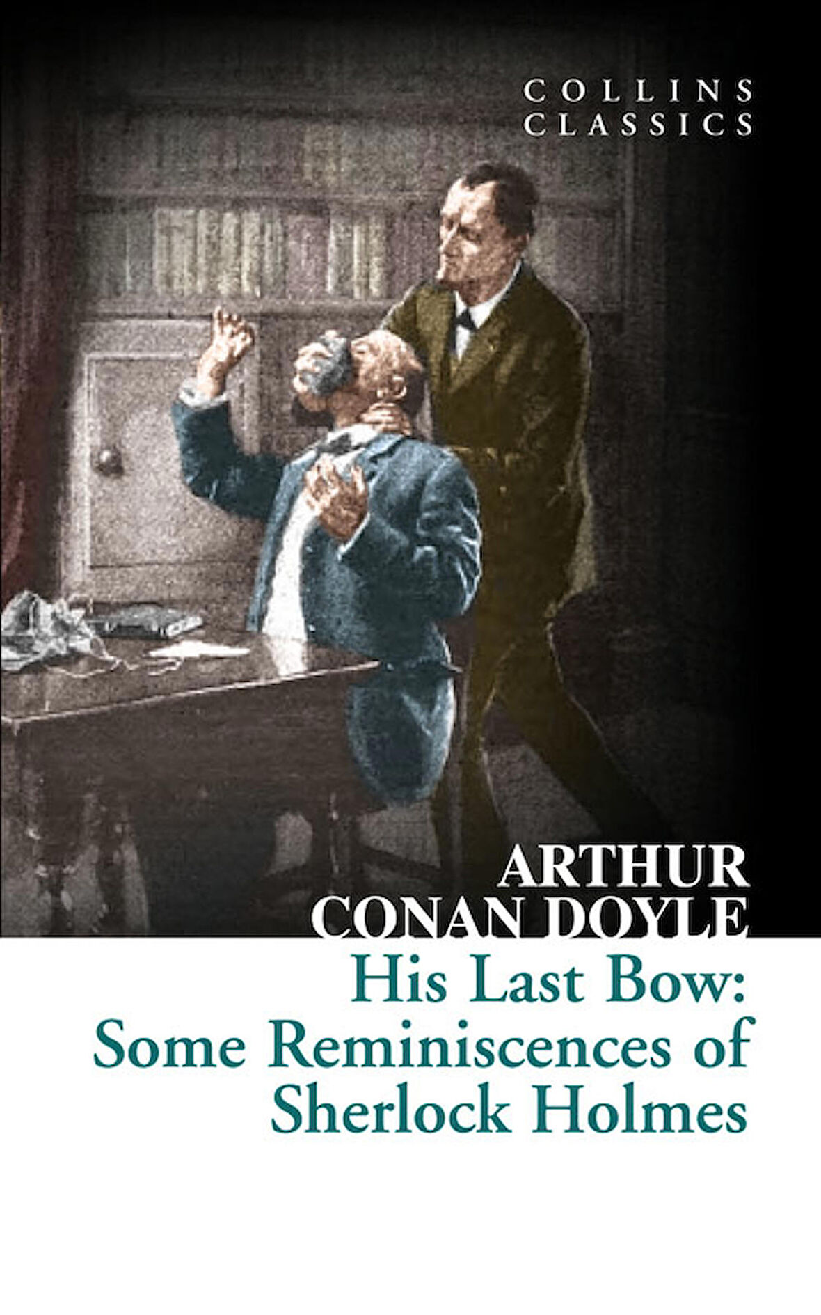 His Last Bow: Some Reminiscences of Sherlock Holmes