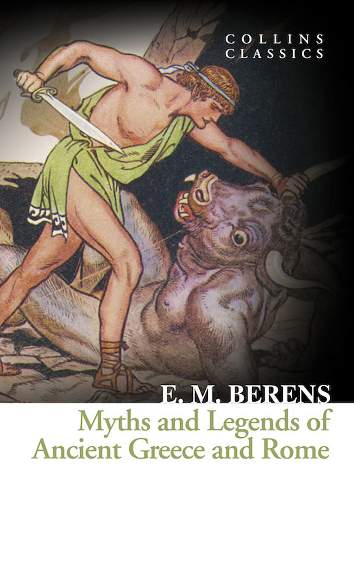 Myths and Legends of Ancient Greece &Rome(CollinsC