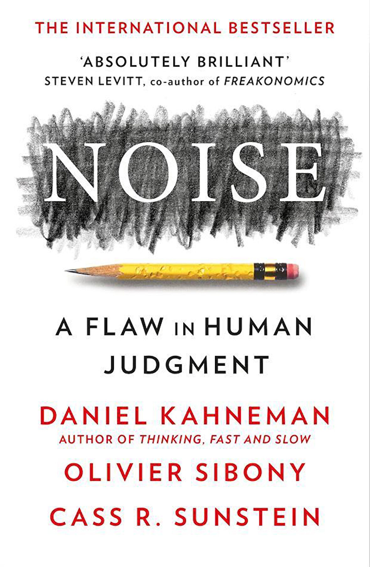 Noise A Flaw in Human Judgement - Cass R. Sunstein