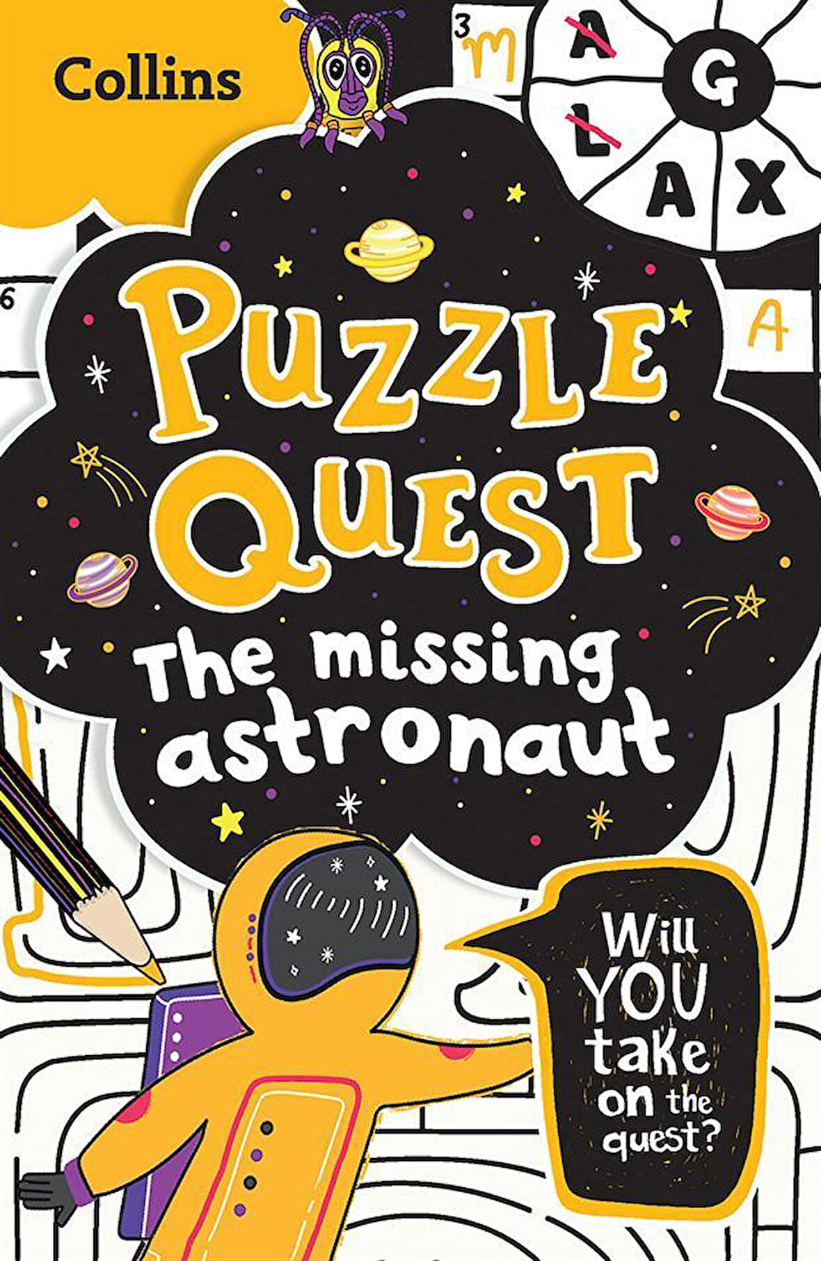 The Missing Astronaut Solve More Than 100 Puzzles in This Adventure Story for Kids Aged 7+ - Puzzle Quest - Collective