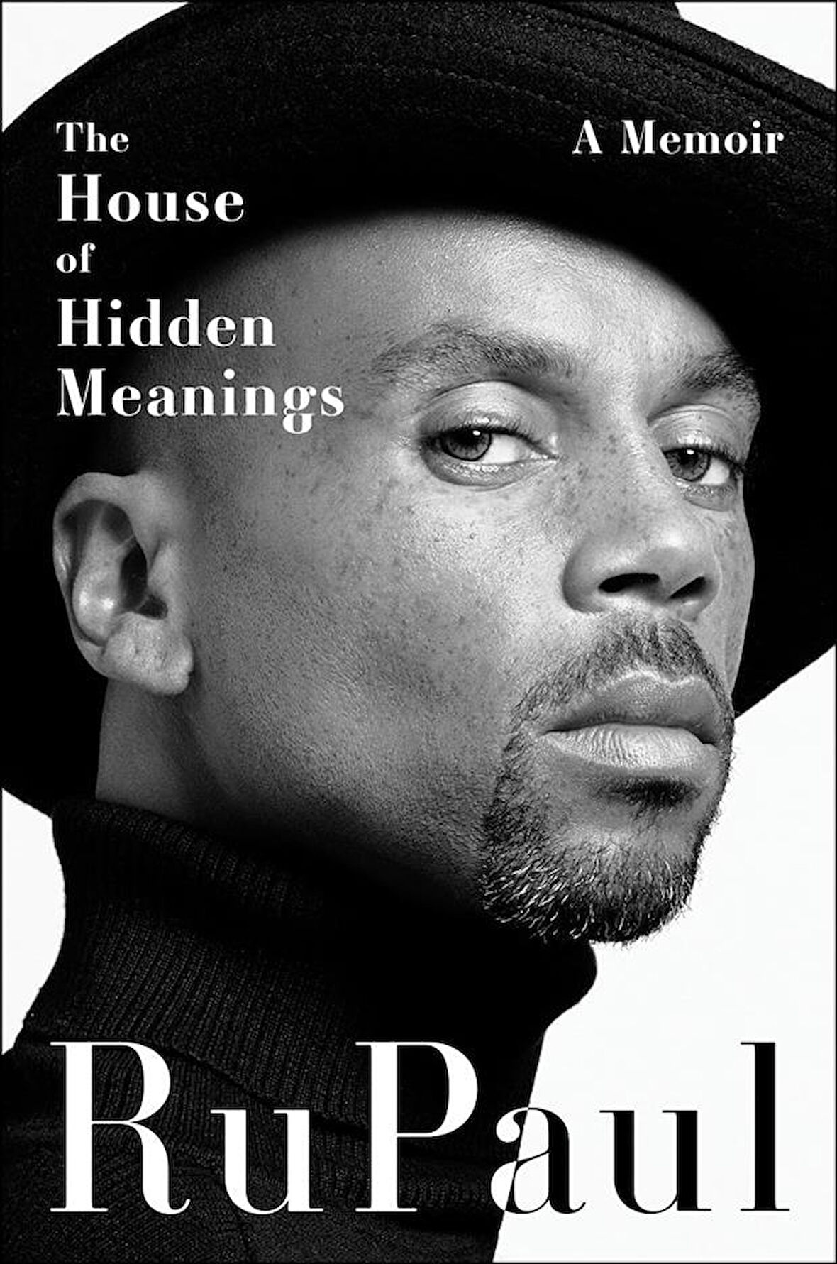 The House Of Hidden Meanings: A Memoir - RuPaul
