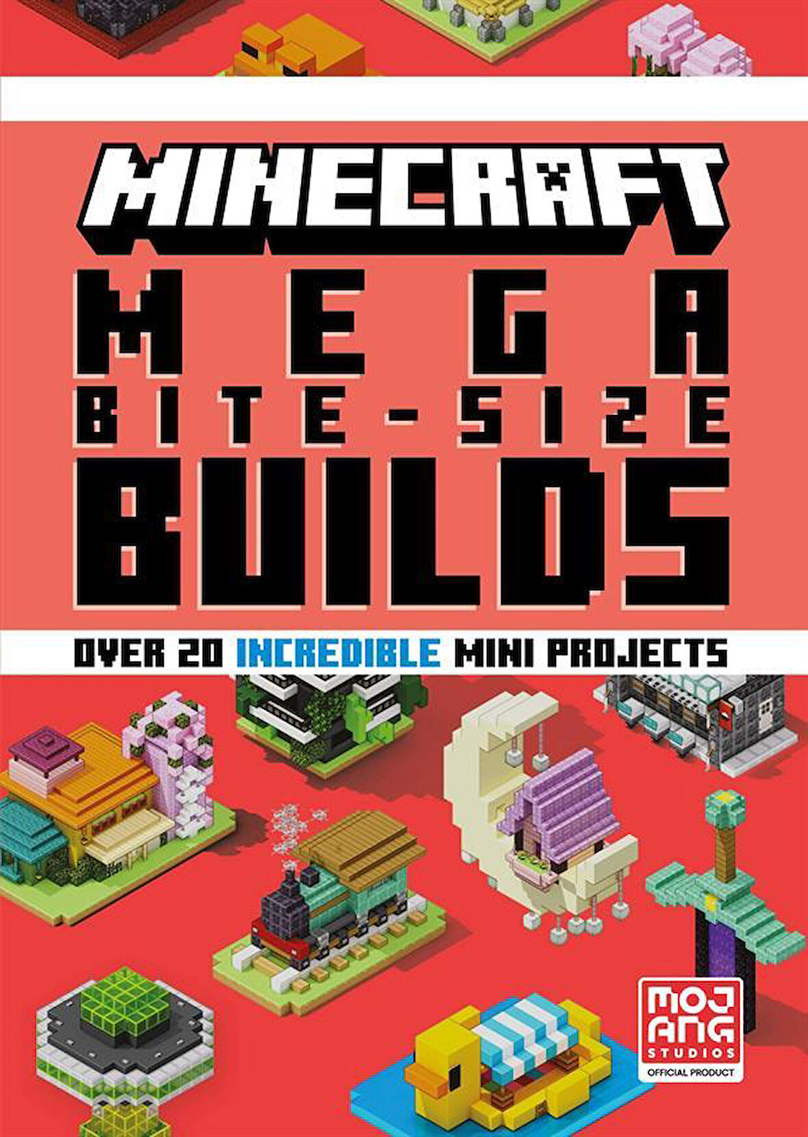 Mega Bite-Size Builds
With Over 20 Incredible Mini-Projects
- Minecraft - Mojang Ab