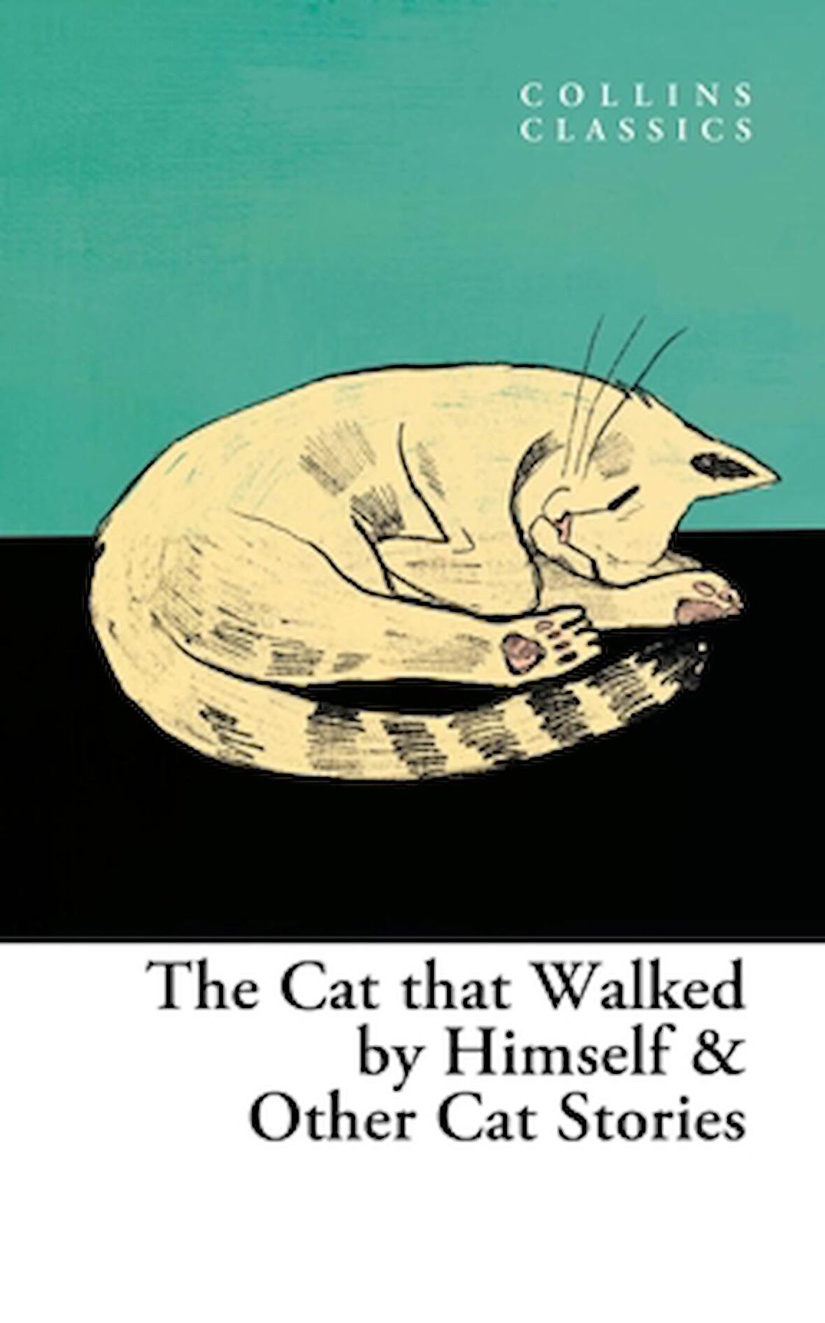The Cat Who Walked by Himself and Other Cat Stories