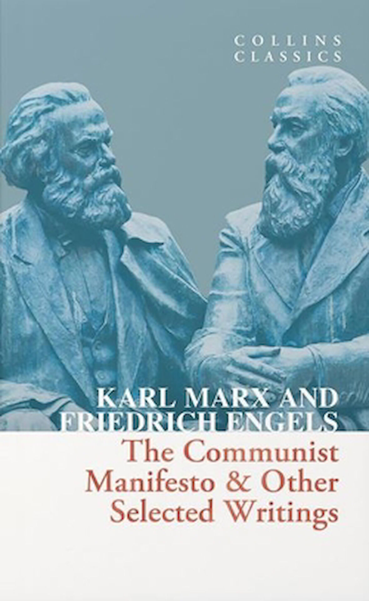 The Communist Manifesto & Other Selected Writings (Collins C)