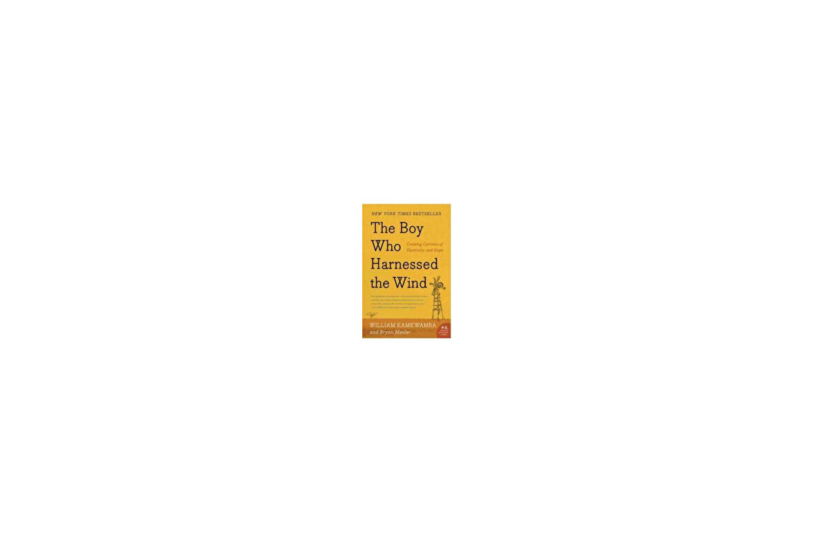 The Boy Who Harnessed the Wind - William Kamkwamba