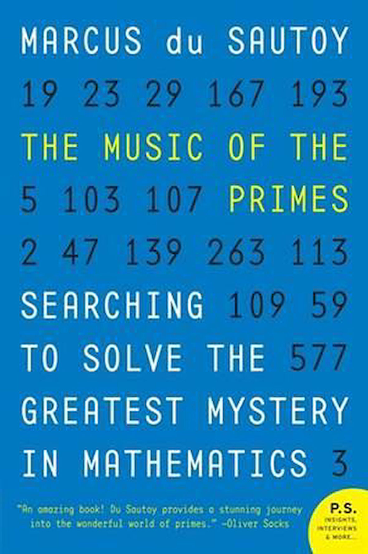 The Music Of The Primes: Searching To Solve The Greatest Mystery İn Mathematics - Marcus du Sautoy
